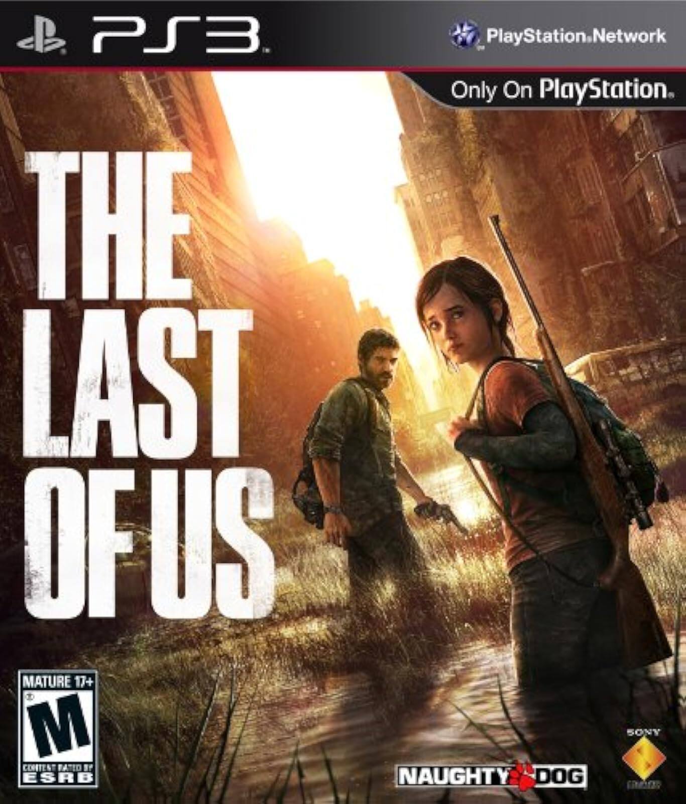 PS3  
THE LAST OF US  
MATURE 17+  
M CONTENT RATED BY ESRB  
SONY NAUGHTY DOG  
PlayStation.Network  
Only On PlayStation. - M (Mature 17+)