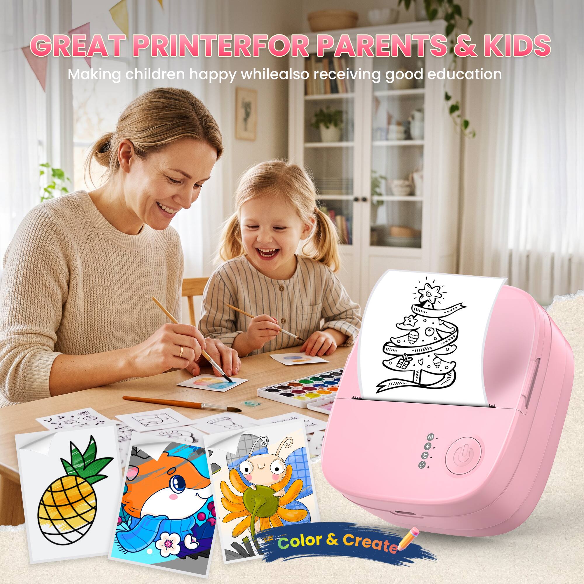 GREAT PRINTER FOR PARENTS & KIDS  
Making children happy while also receiving good education  

Color & Create