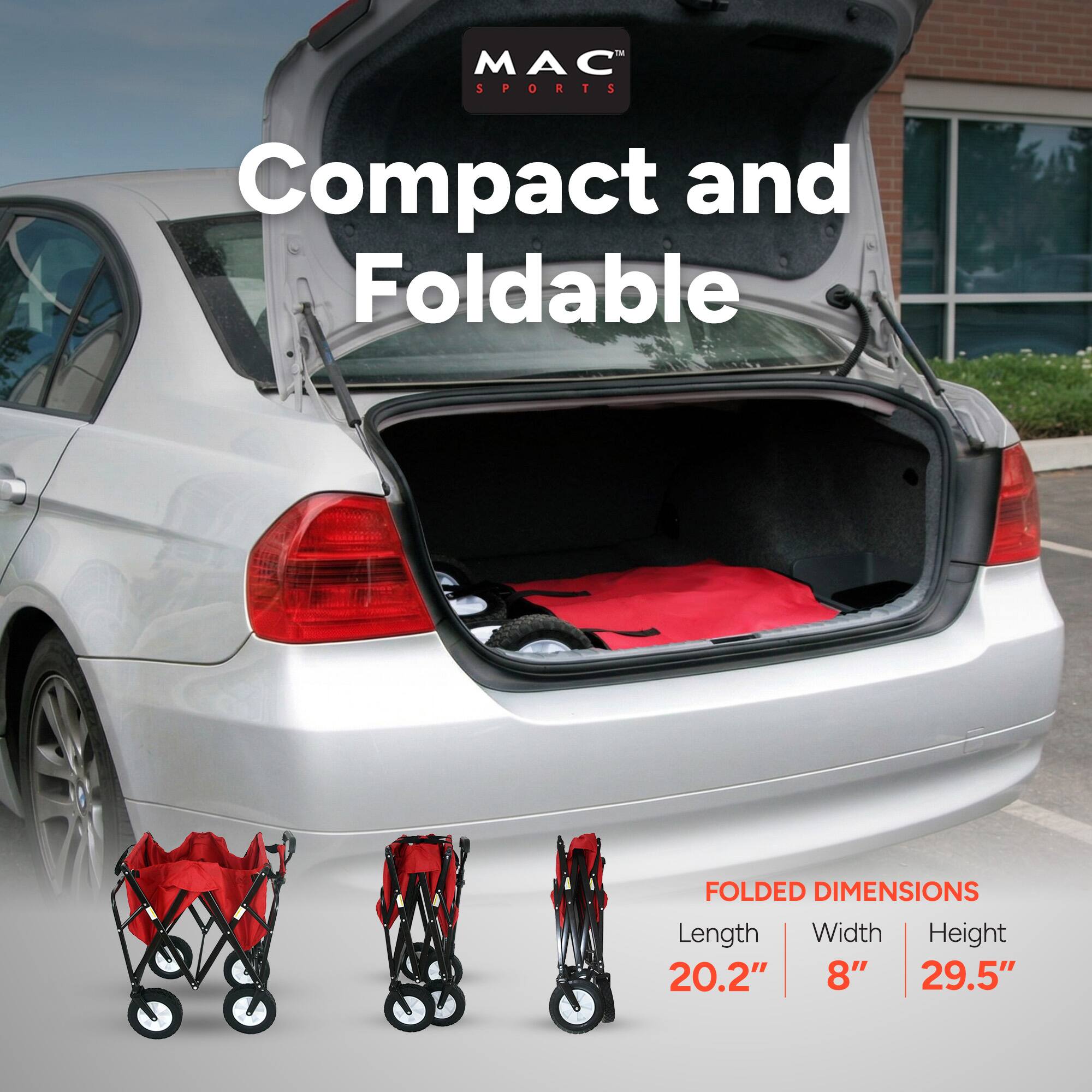 MAC SPORTS Compact and Foldable

FOLDED DIMENSIONS
Length: 20.2"
Width: 8"
Height: 29.5"