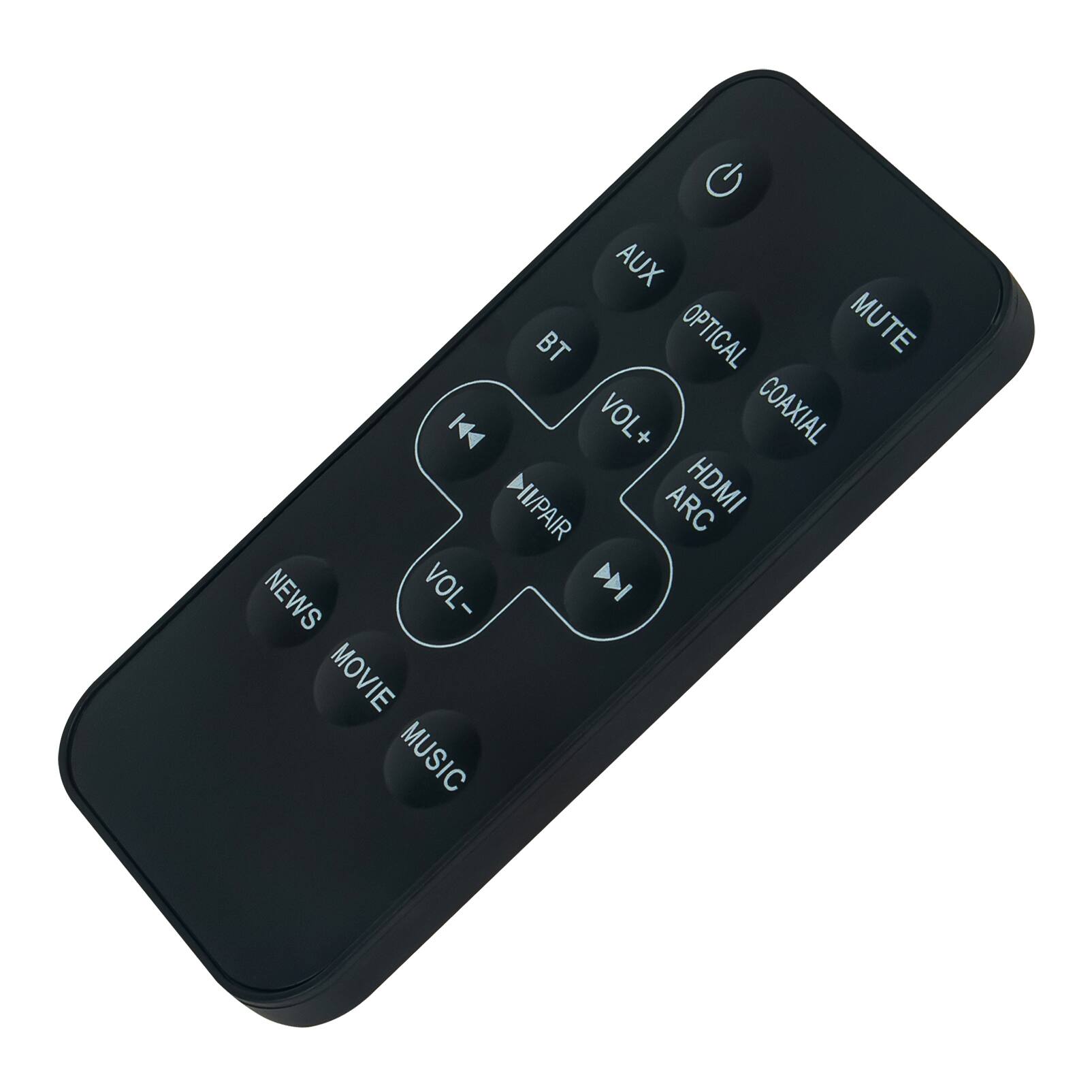 AUX  
OPTICAL  
COAXIAL  
MUTE  

BT  
VOL+  
HDMI ARC  
VOL-  

NEWS  
MOVIE  
MUSIC  

PAIR