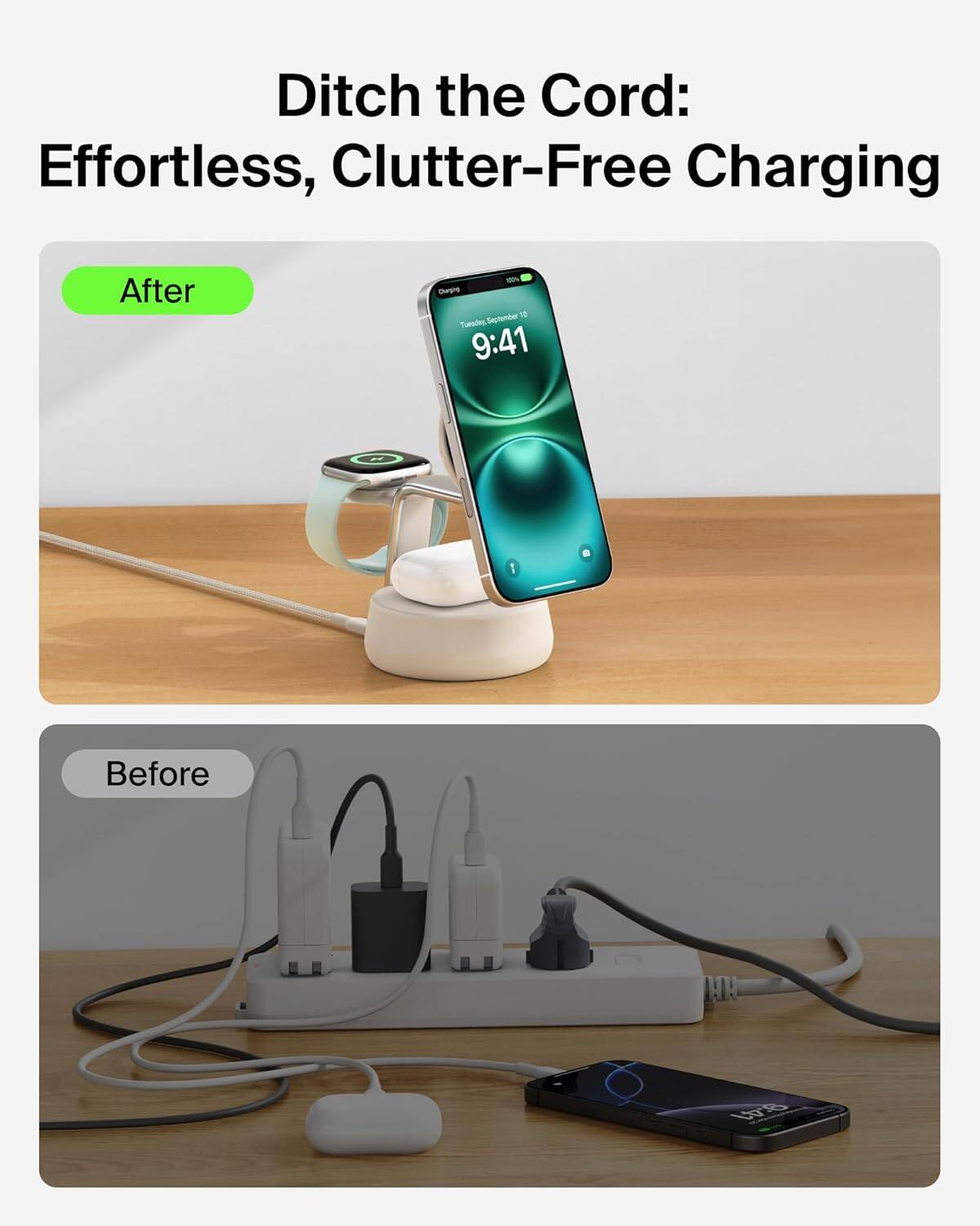 Ditch the Cord: Effortless, Clutter-Free Charging

After

Before