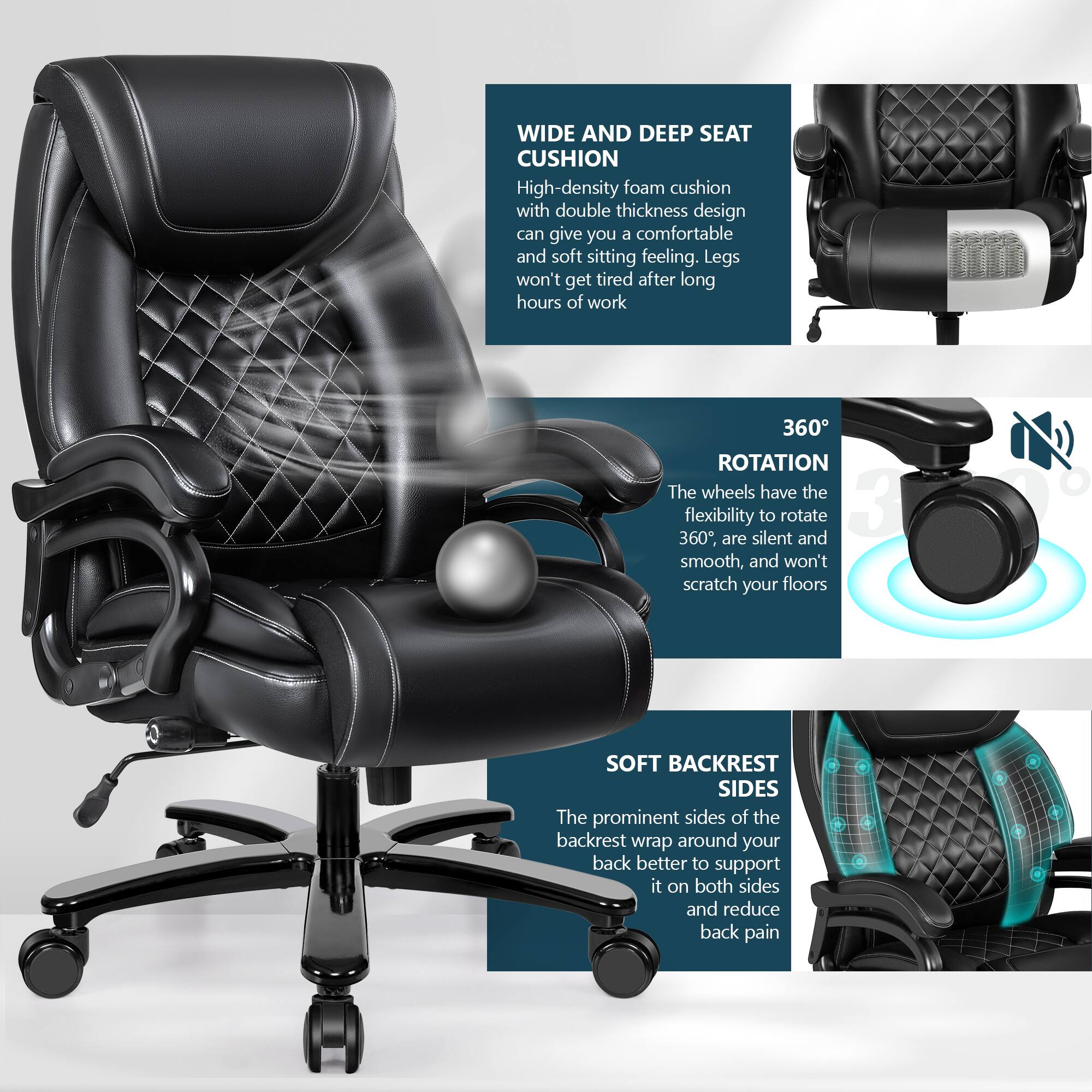 WIDE AND DEEP SEAT CUSHION
High-density foam cushion with double thickness design can give you a comfortable and soft sitting feeling. Legs won't get tired after long hours of work.

360° ROTATION
The wheels have the flexibility to rotate 360°, are silent and smooth, and won't scratch your floors.

SOFT BACKREST SIDES
The prominent sides of the backrest wrap around your back better to support it on both sides and reduce back pain.