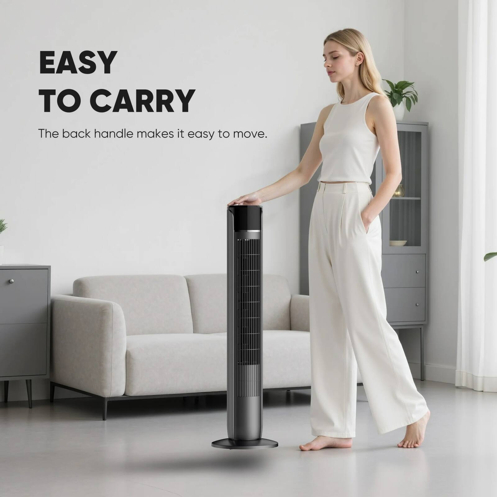 EASY TO CARRY  
The back handle makes it easy to move.