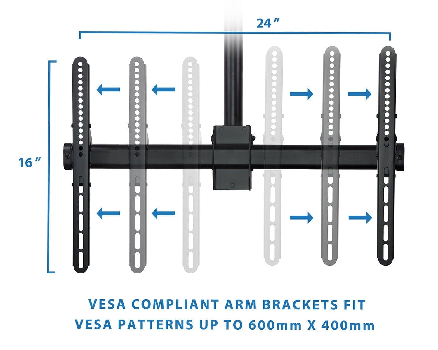 24" 16" VESA COMPLIANT ARM BRACKETS FIT VESA PATTERNS UP TO 600mm X 400mm

VESACOMPLIANT ARM BRACKETS FIT VESA PATTERNS UP TO 600mm X 400mm