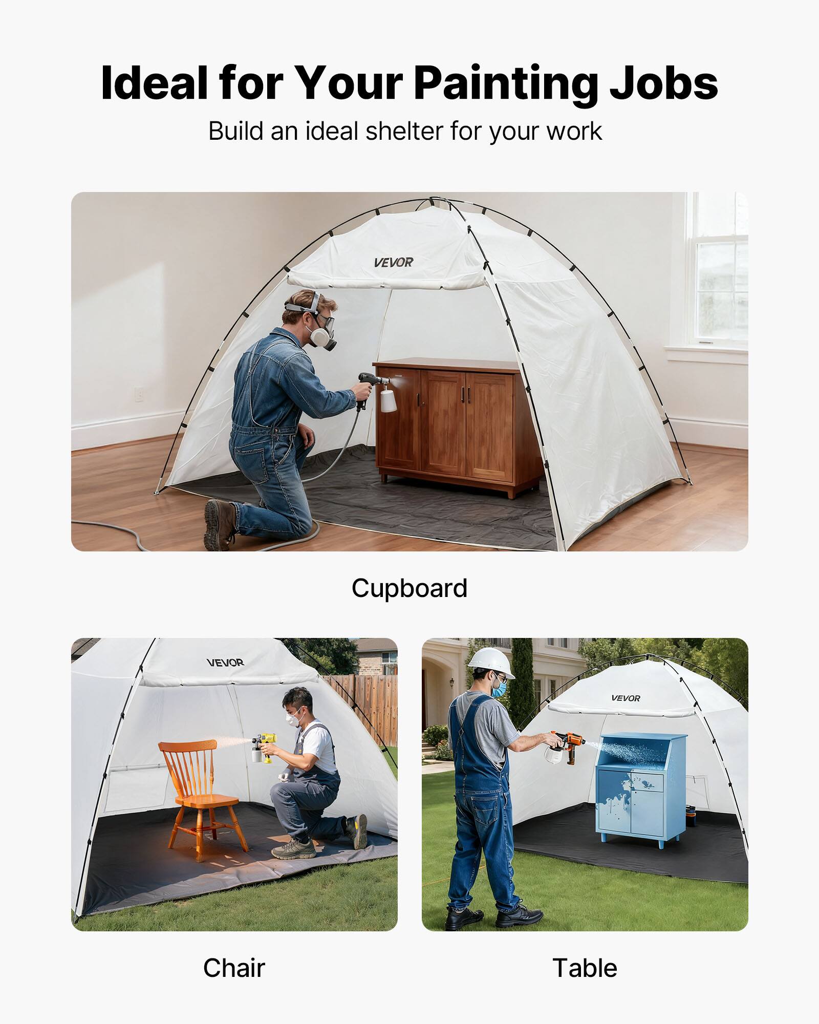 Ideal for Your Painting Jobs  
Build an ideal shelter for your work  

Cupboard  
Chair  
Table