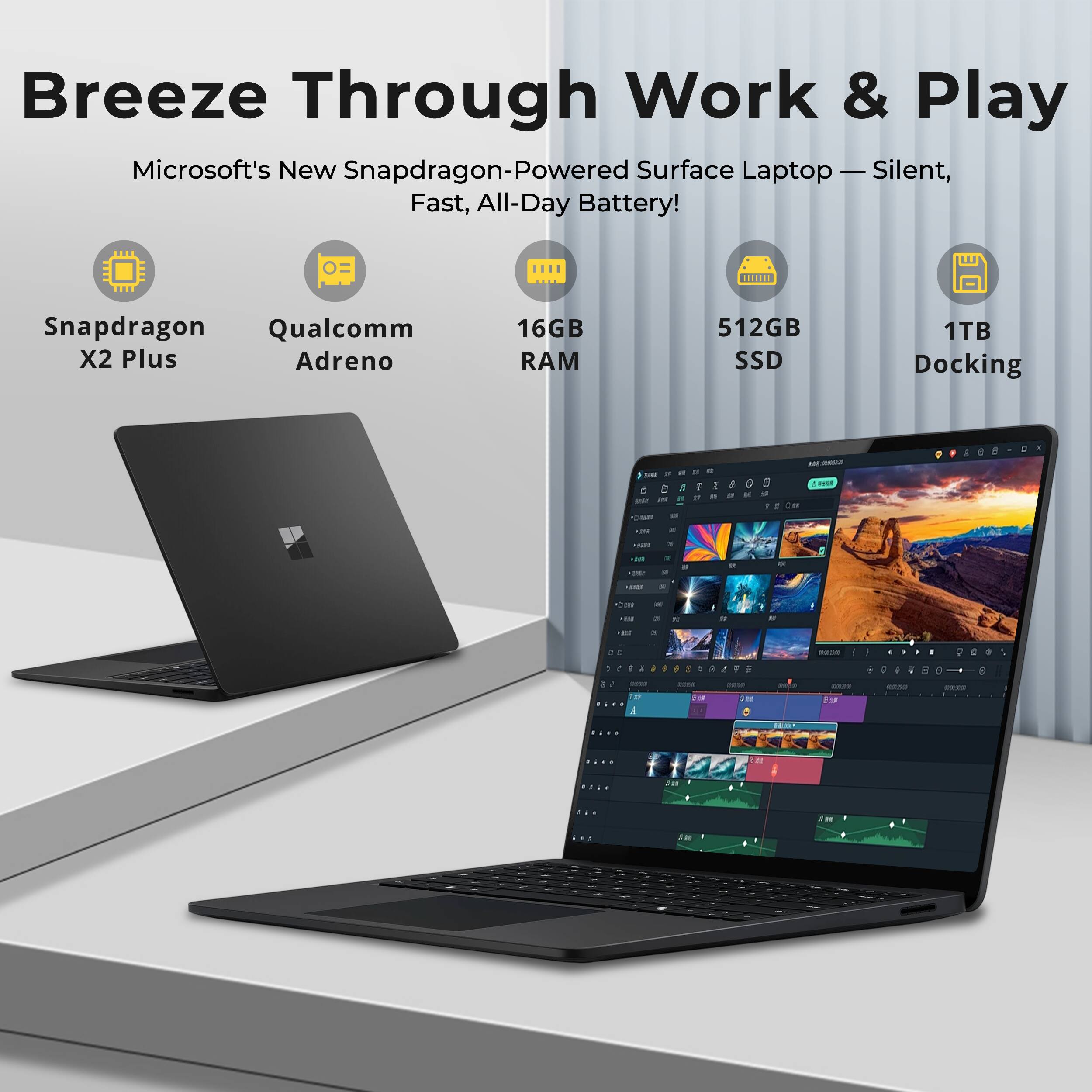 Breeze Through Work & Play  
Microsoft's New Snapdragon-Powered Surface Laptop — Silent, Fast, All-Day Battery!  

Snapdragon Qualcomm X2 Plus Adreno  
16GB RAM  
512GB SSD  
1TB Docking