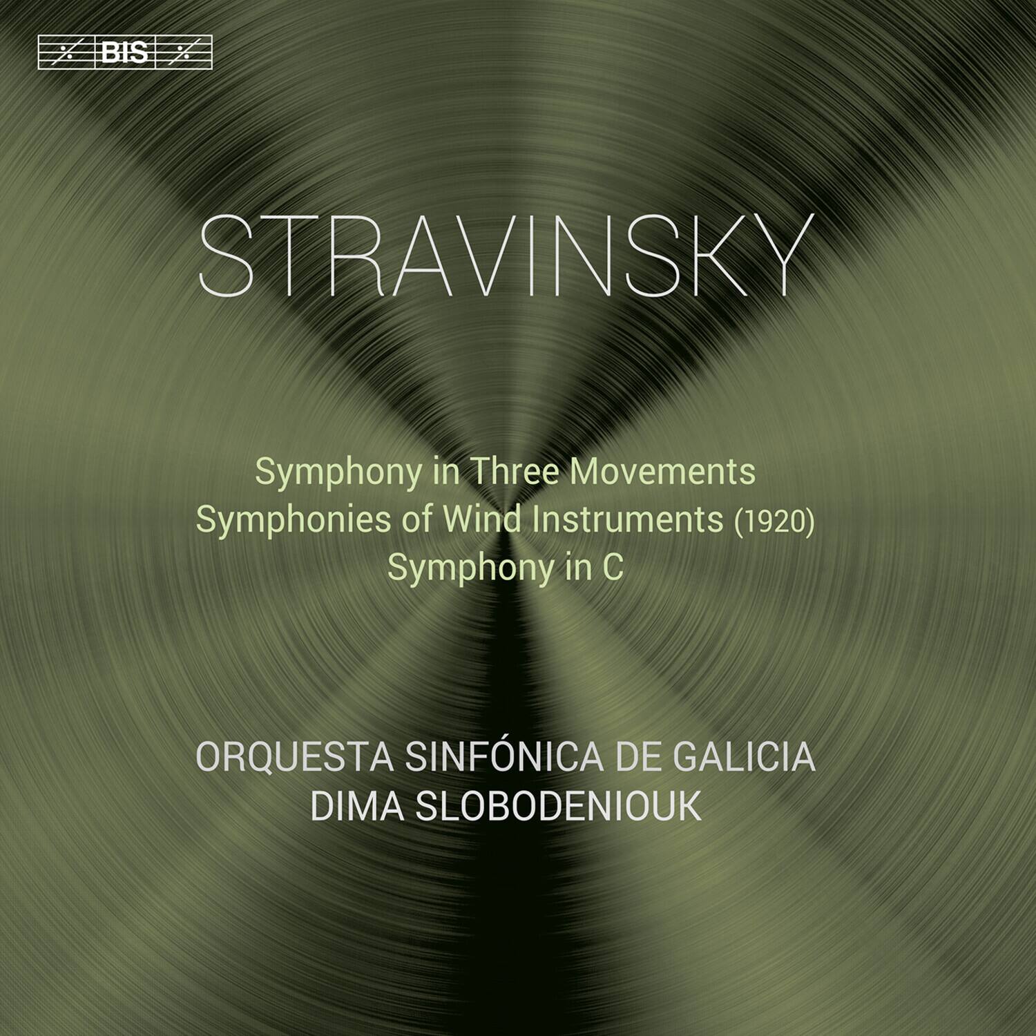 BIS

STRAVINSKY

Symphony in Three Movements  
Symphonies of Wind Instruments (1920)  
Symphony in C

ORQUESTA SINFÓNICA DE GALICIA  
DIMA SLOBODENIOUK