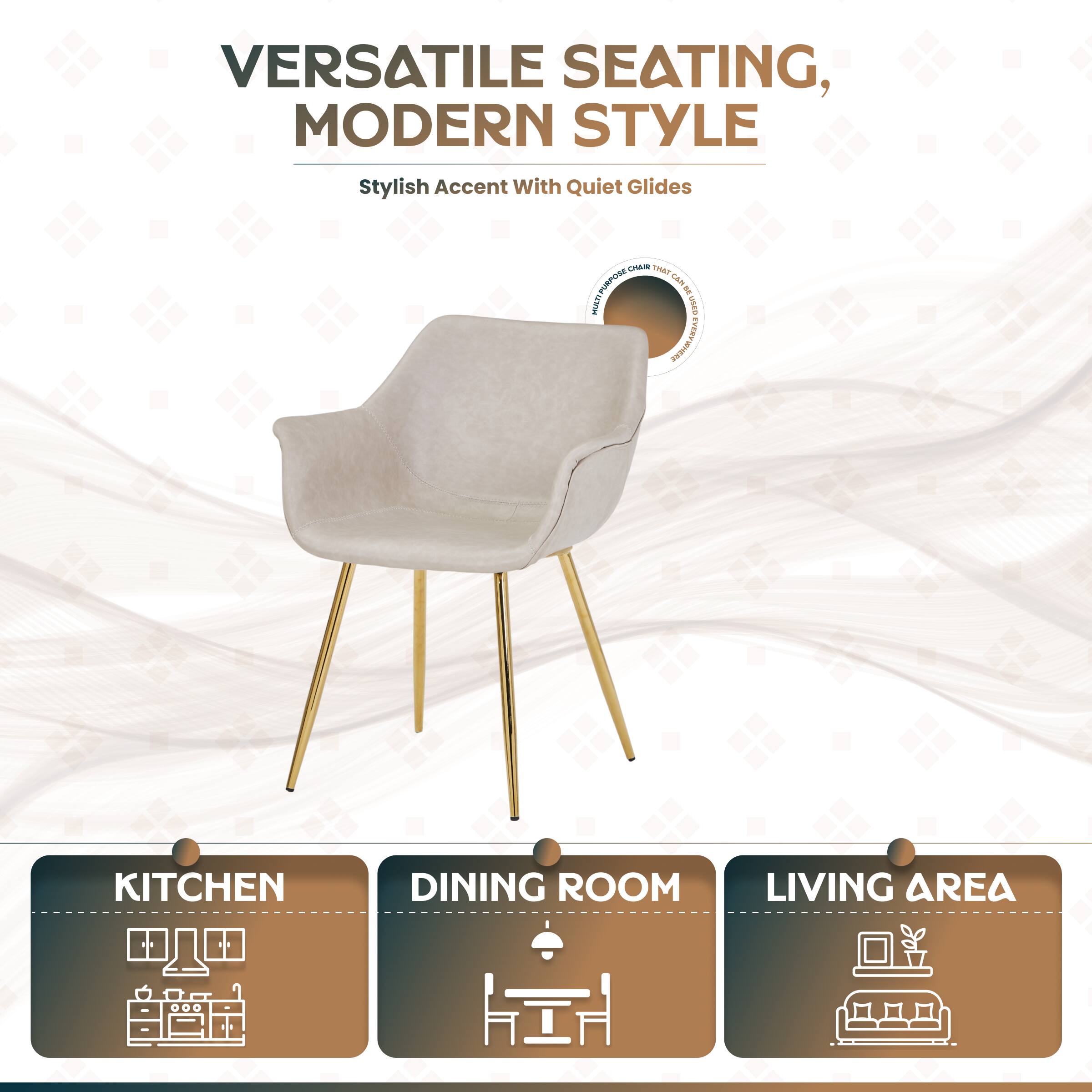 VERSATILE SEATING, MODERN STYLE  
Stylish Accent With Quiet Glides  

FOR THAT PURPOSE, CAR 1 MA  
SUN EVERYDAY IN PRE KITCHEN DINING ROOM LIVING AREA