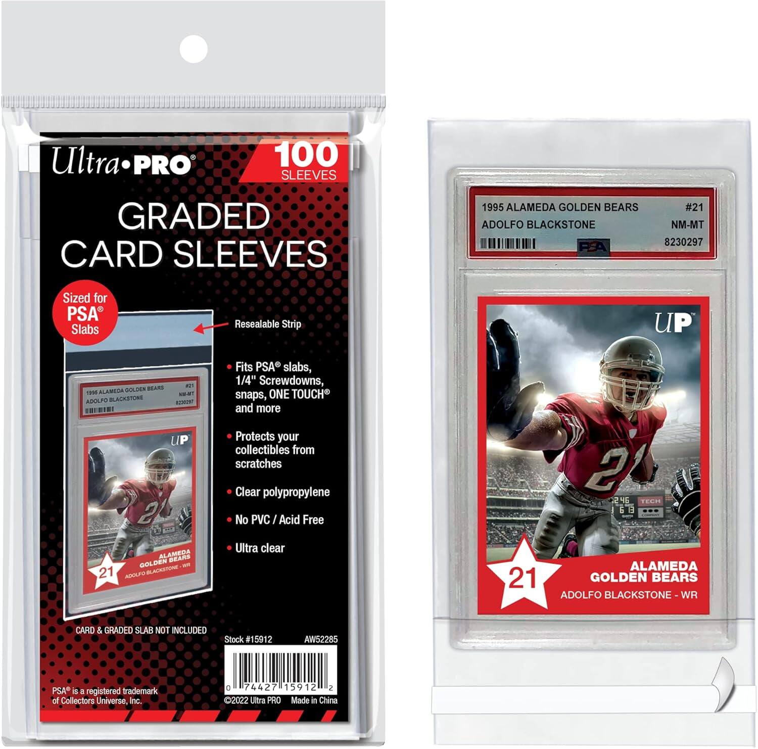 Ultra PRO 100 Graded Card Sleeves  
1995 Alameda Golden Bears Adolfo Blackstone #21 NM-MT 8230297  
Sized for PSA Slabs  
Resealable Strip  
Fits PSA slabs, 1/4" Screwdowns, snaps, ONE TOUCH and more  
Protects your collectibles from scratches  
Clear polypropylene  
No PVC / Acid Free  
Ultra clear  
20% TECH  
Made in China  

CARD & GRADED SLAB NOT INCLUDED  

PSA is a registered trademark of Collectors Universe, Inc.  

Stock #15912  
AW52285  

©2022 Ultra PRO