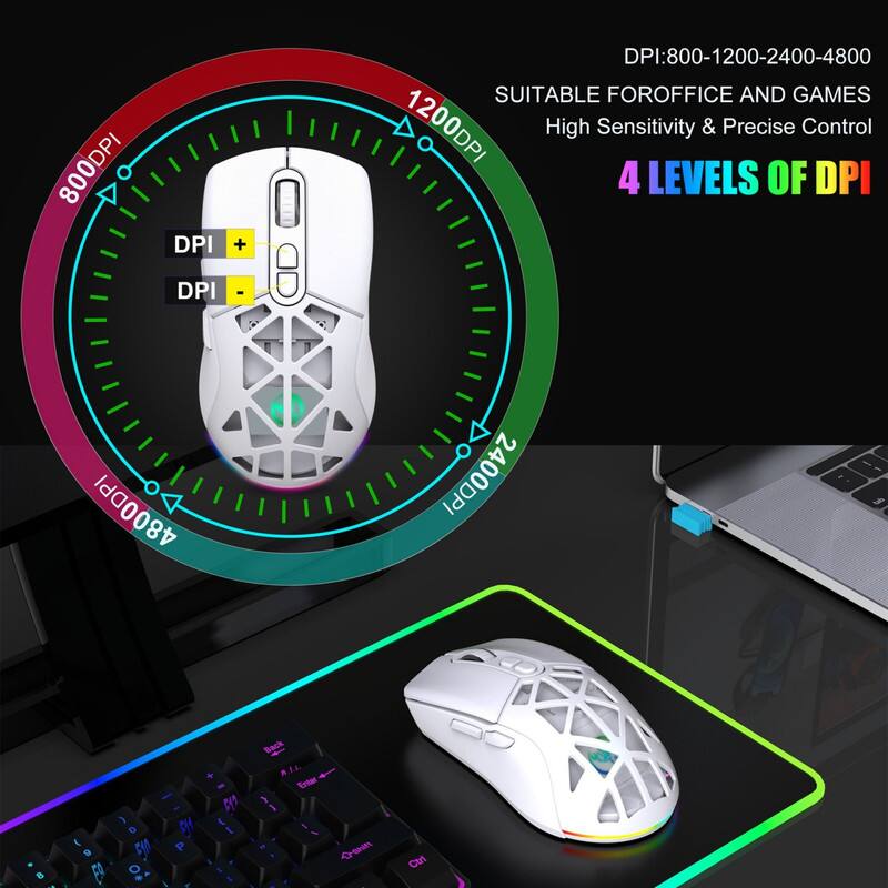 800 DPI DPI + DPI: 800-1200-2400-4800  
SUITABLE FOR OFFICE AND GAMES  
1200 DPI High Sensitivity & Precise Control  
4 LEVELS OF DPI  
DPI - 4800 DPI  
2400 DPI  

DPI: 800-1200-2400-4800  
SUITABLE FOR OFFICE AND GAMES  
High Sensitivity & Precise Control  
4 LEVELS OF DPI