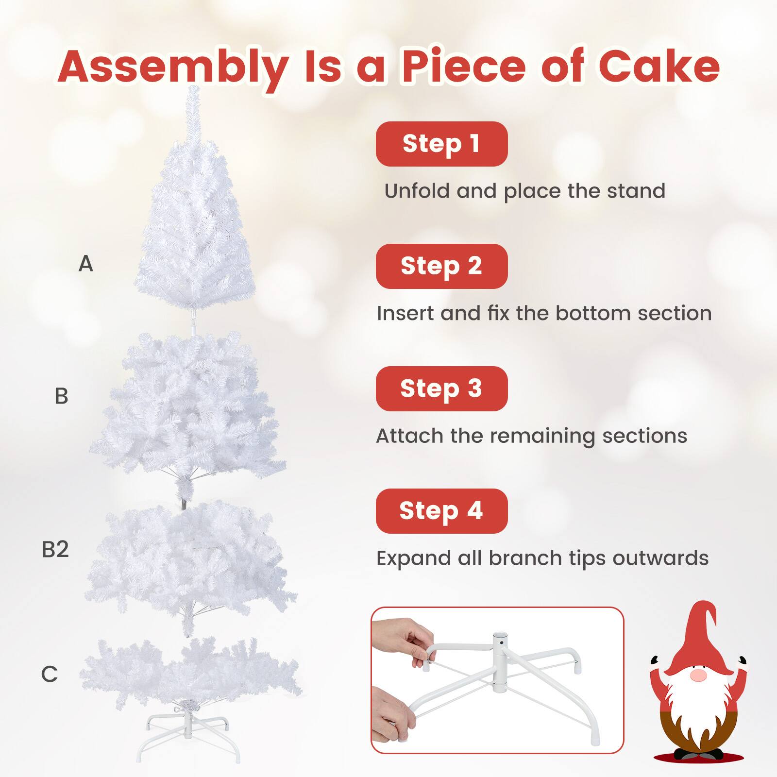 Assembly Is a Piece of Cake

Step 1  
Unfold and place the stand

Step 2  
Insert and fix the bottom section

Step 3  
Attach the remaining sections

Step 4  
Expand all branch tips outwards