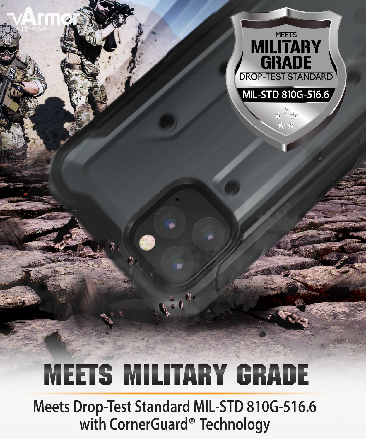 Armor by AVENN LAN D-5 MEETS MILITARY GRADE DROP-TEST STANDARD MIL-STD 810G-516.6 MEETS MILITARY GRADE Meets Drop-Test Standard MIL-STD 810G-516.6 with CornerGuard Technology