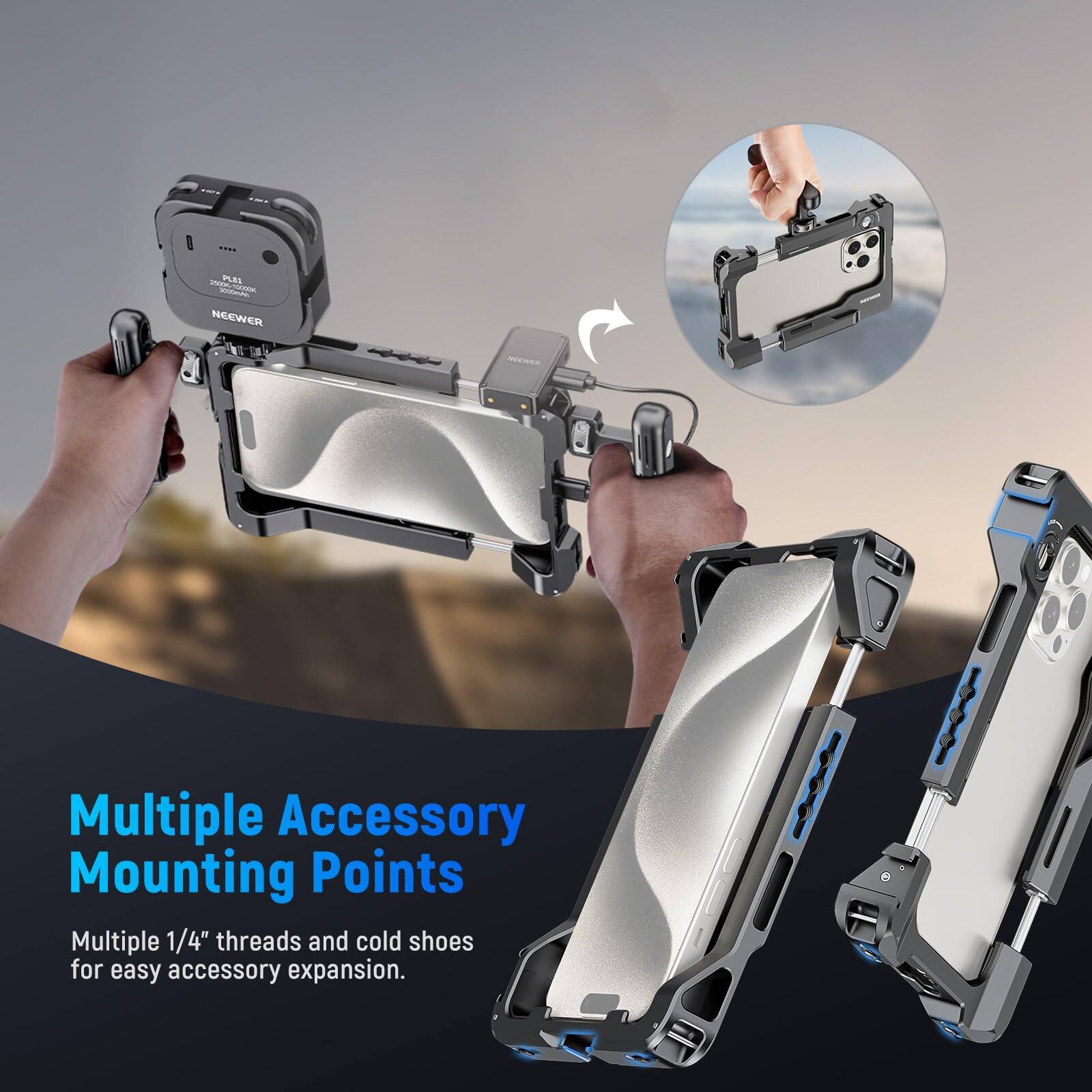 Multiple Accessory Mounting Points  
Multiple 1/4" threads and cold shoes for easy accessory expansion.