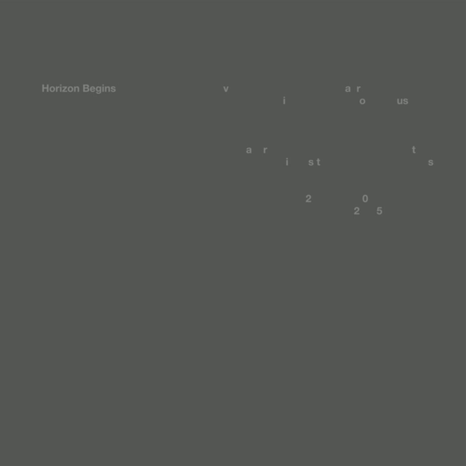 Horizon Begins Various Artists 2025