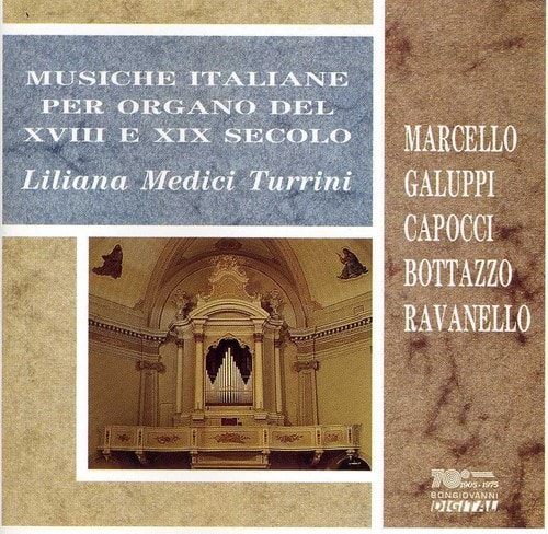 Liliana Medici-Turrini - Musiche Italiane Per Organo Del Xviii E Xix Sec   - COMPACT DISCS [CD] price history on PriceWatchPro