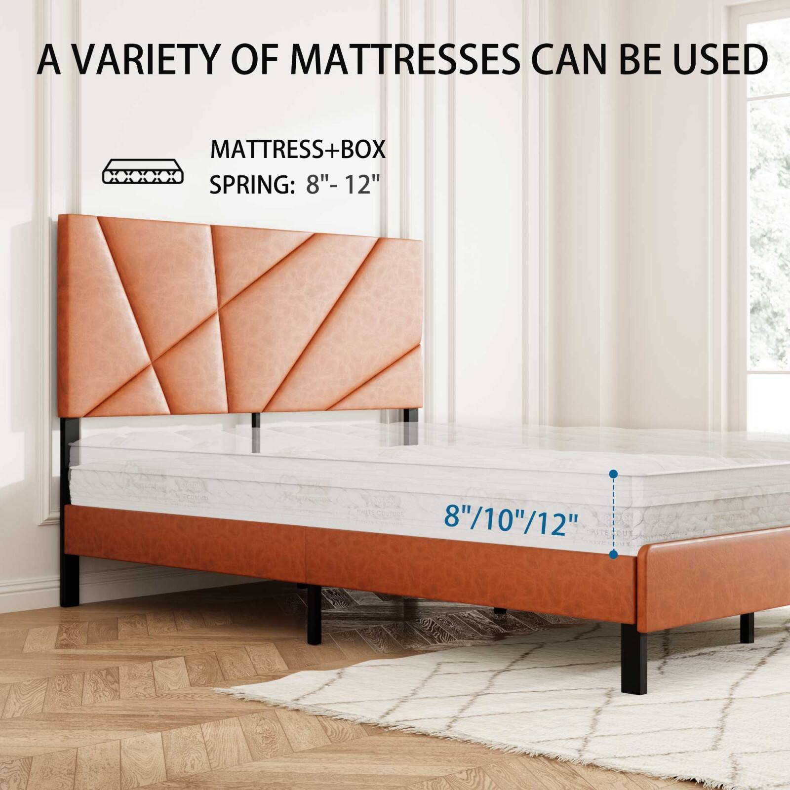 A VARIETY OF MATTRESSES CAN BE USED

MATTRESS+BOX SPRING: 8" - 12"

8"/10"/12"