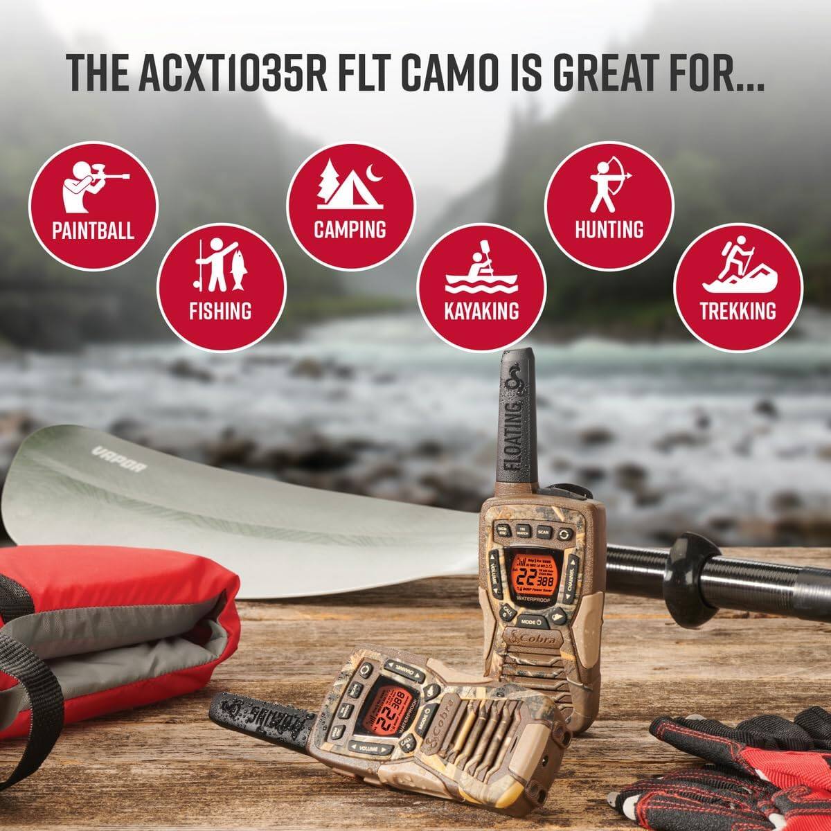 THE ACXT1035R FLT CAMO IS GREAT FOR...
PAINTBALL
CAMPING
HUNTING
FISHING
KAYAKING
TREKKING
VRPOR & FLOATING

Cobra 10 S0 I I  22 BBE 1 i SCobra