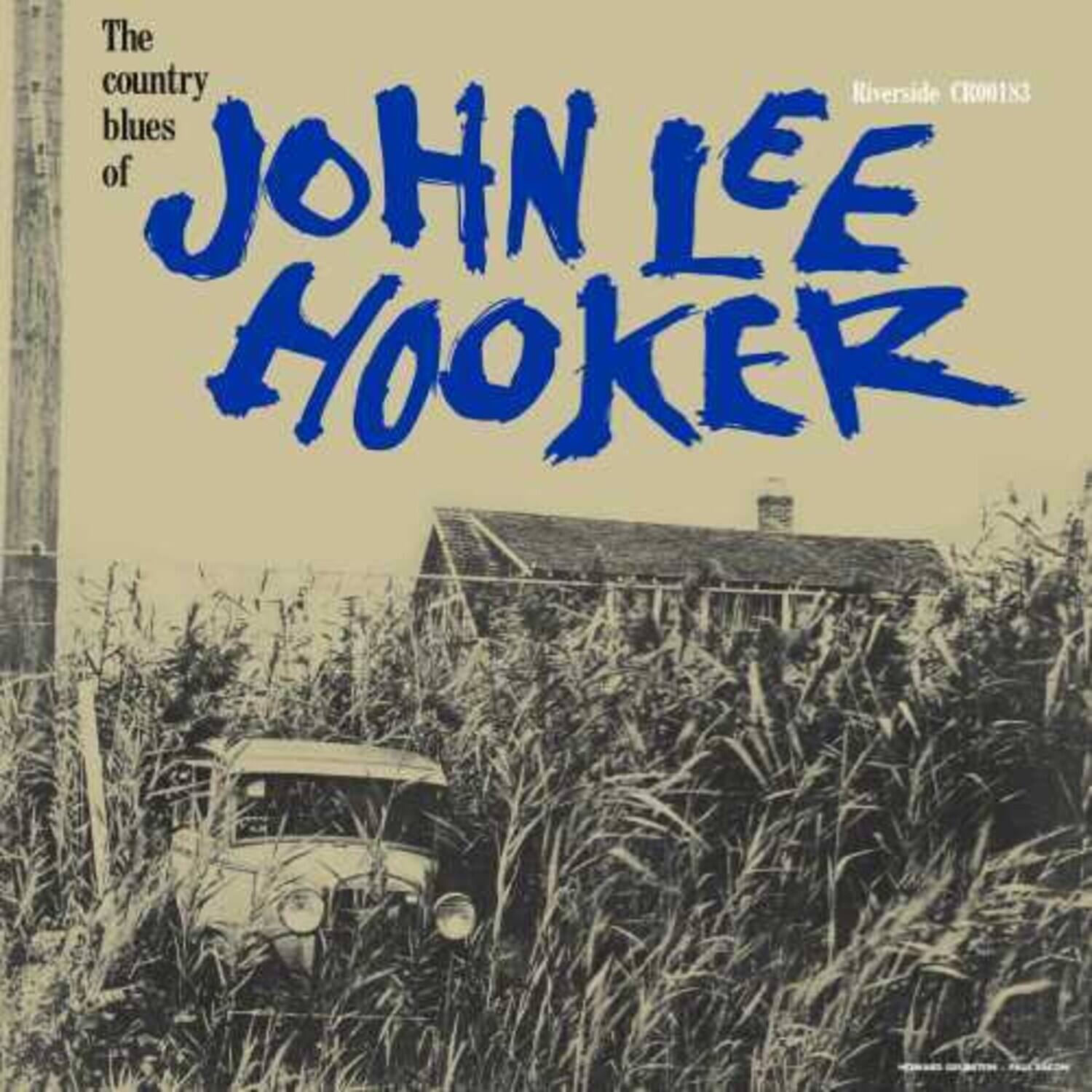 The country blues of JOHN LEE HOOKER

Riverside CR0183