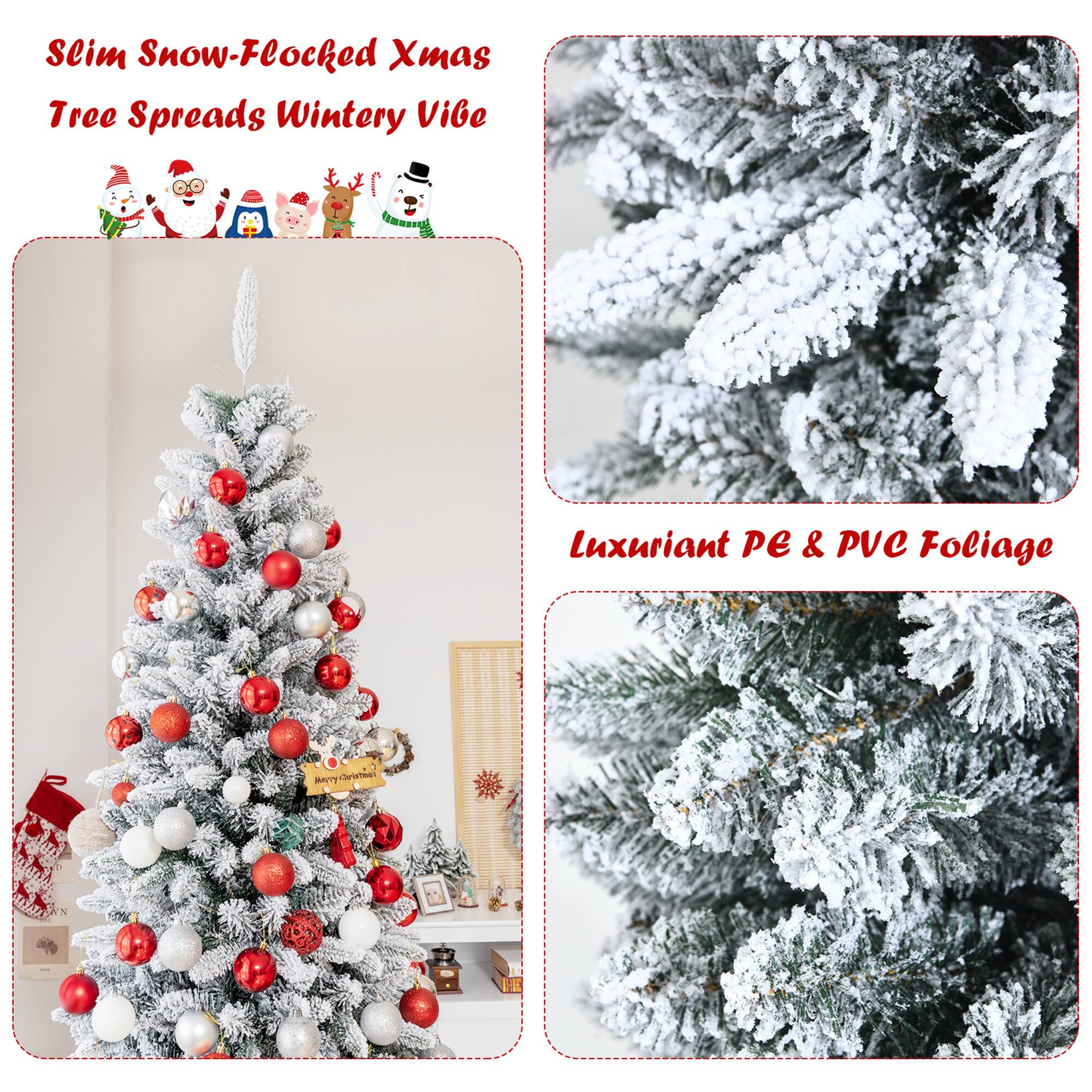Slim Snow-Flocked Xmas Tree Spreads Wintery Vibe

Luxuriant PE & PVC Foliage