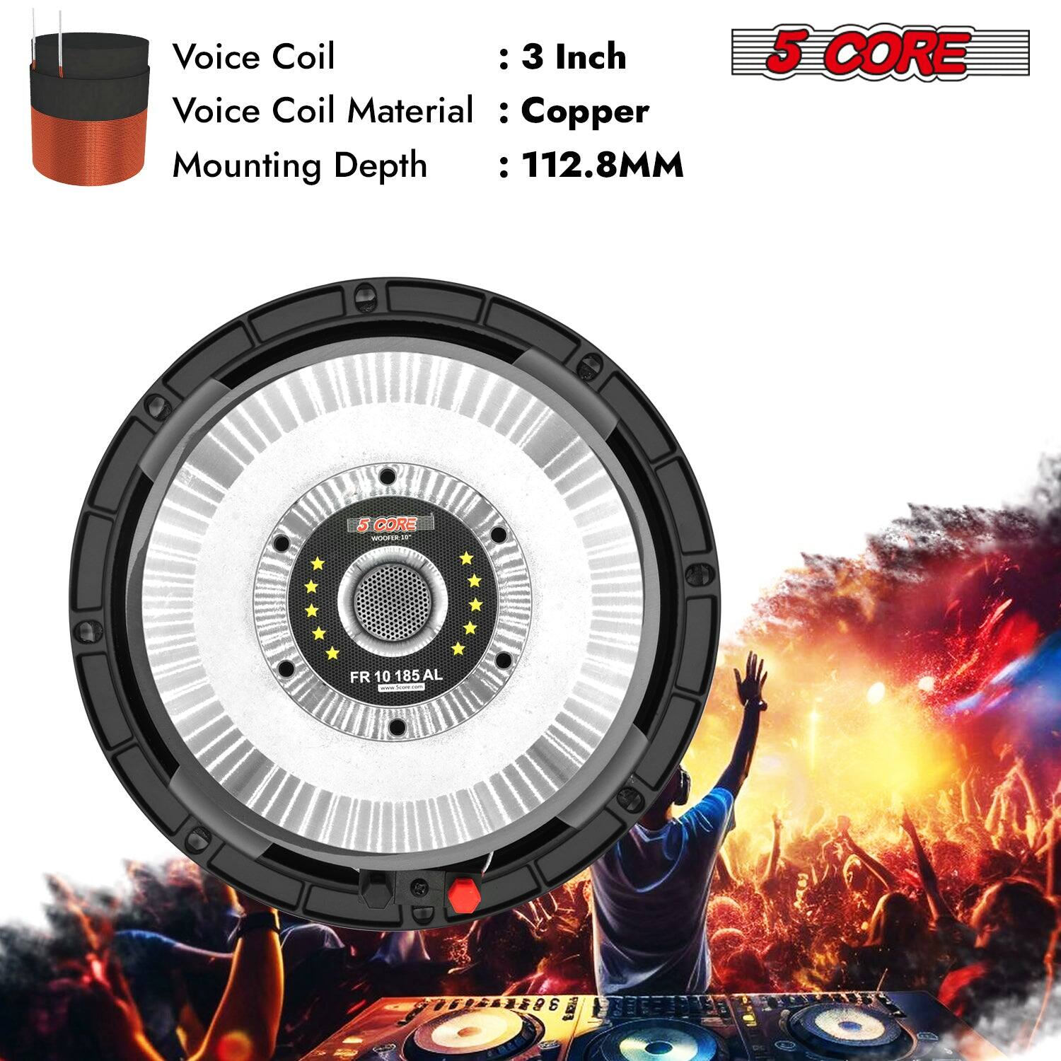 Voice Coil: 3 Inch
Voice Coil Material: Copper
Mounting Depth: 112.8MM
5 CORE
5 CORE MER1 - FR 10 185 AL 2 FE 10
