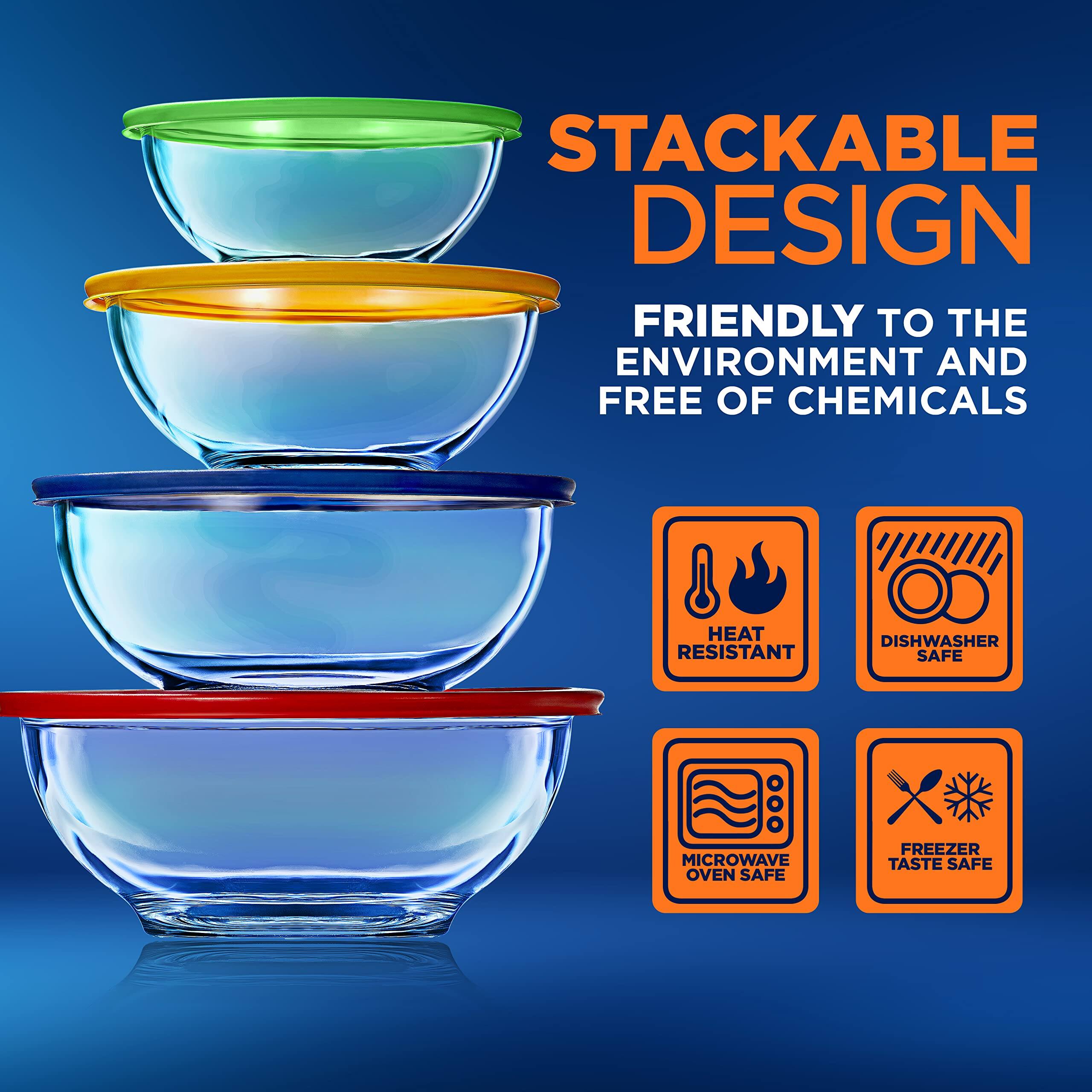 STACKABLE DESIGN  
FRIENDLY TO THE ENVIRONMENT AND FREE OF CHEMICALS  
HEAT RESISTANT  
DISHWASHER SAFE  
MICROWAVE OVEN SAFE  
FREEZER TASTE SAFE