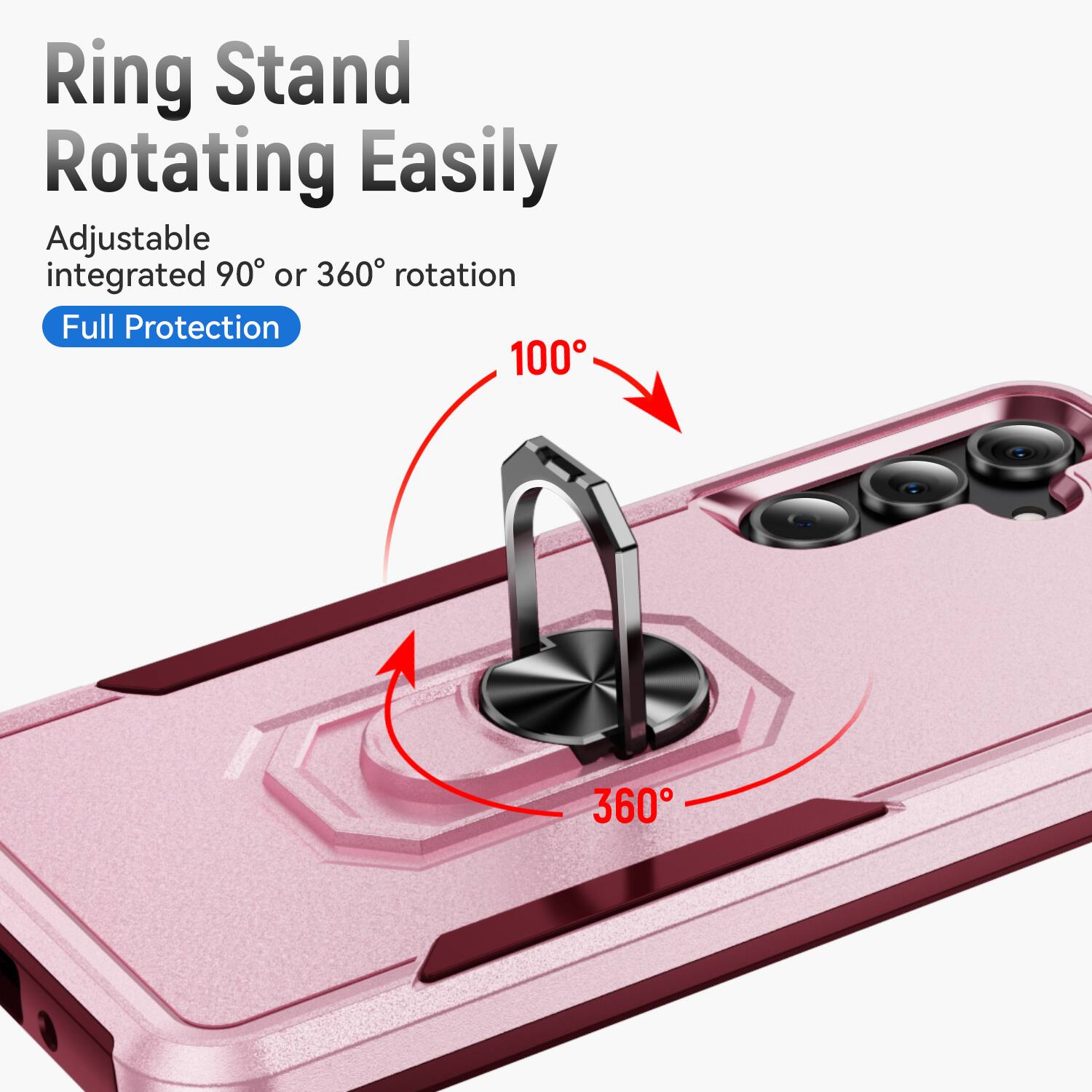Ring Stand Rotating Easily Adjustable integrated 90° or 360° rotation Full Protection 100° 360°