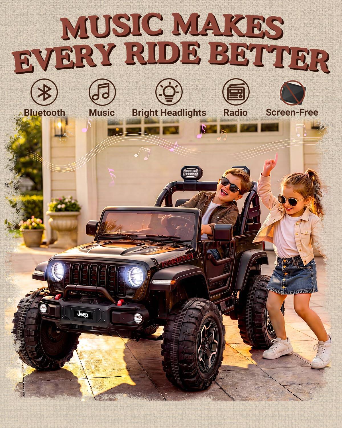 MUSIC MAKES EVERY RIDE BETTER

Bluetooth
Music
Bright Headlights
Radio
Screen-Free

RUBICON
Jeep
