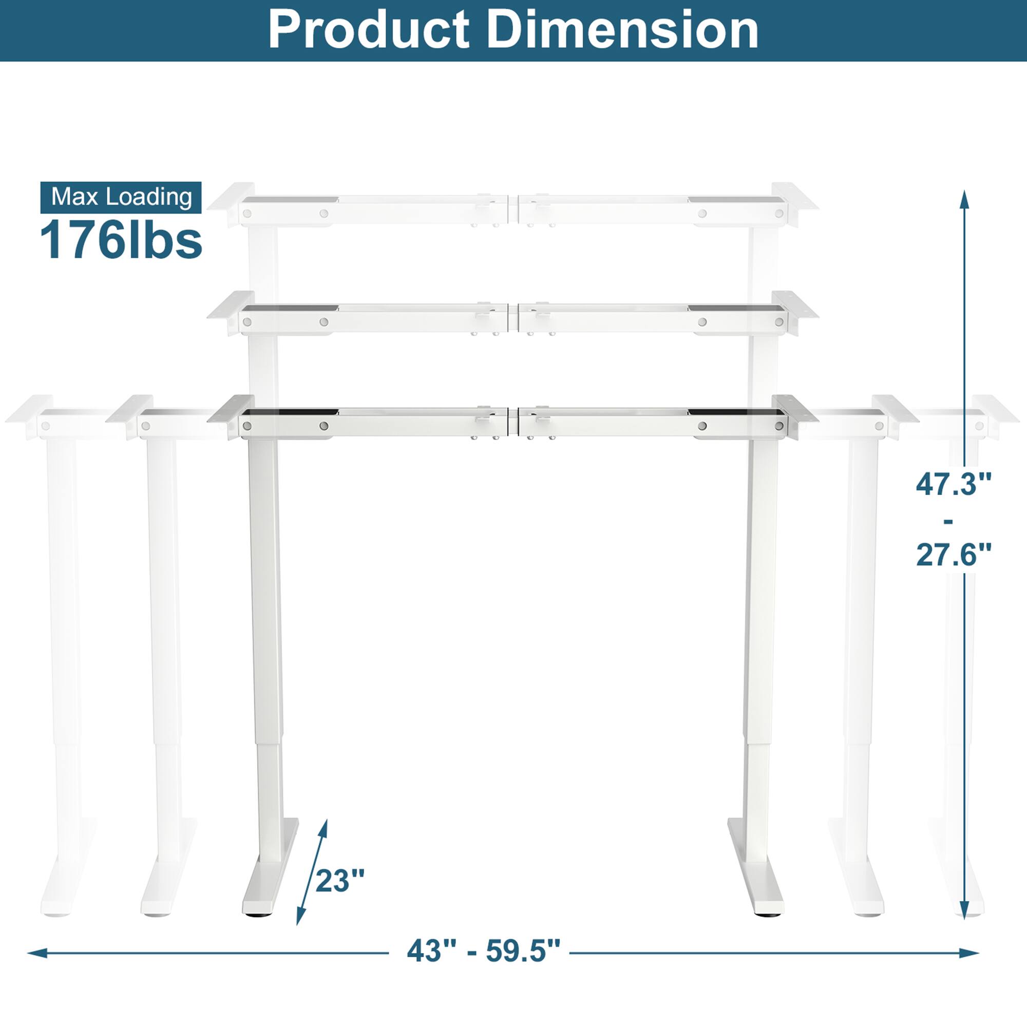 Product Dimension, Max Loading 176lbs, 47.3", 27.6", 23", 43", 43" - 59.5"
