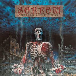 The Sorrow - Hatred And Disgust - VINYL LP