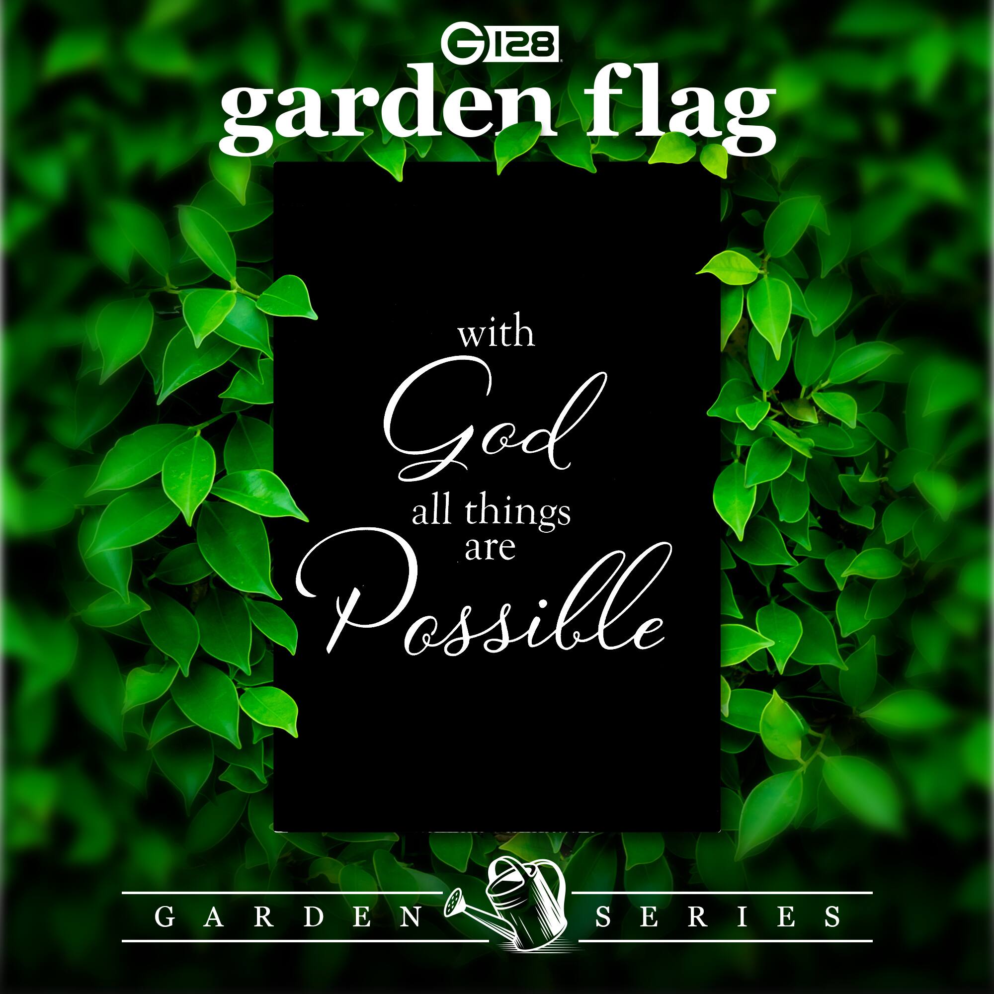 G 128 garden flag with God all things are Possible GARDEN SERIES