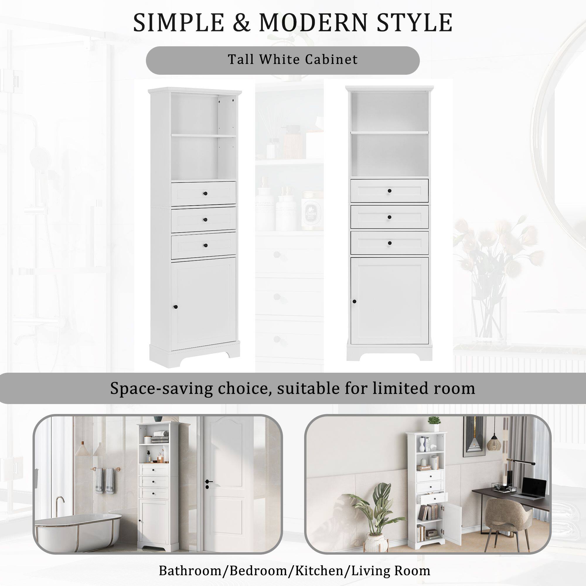 **SIMPLE & MODERN STYLE**

**Tall White Cabinet**

Space-saving choice, suitable for limited room

Bathroom/Bedroom/Kitchen/Living Room