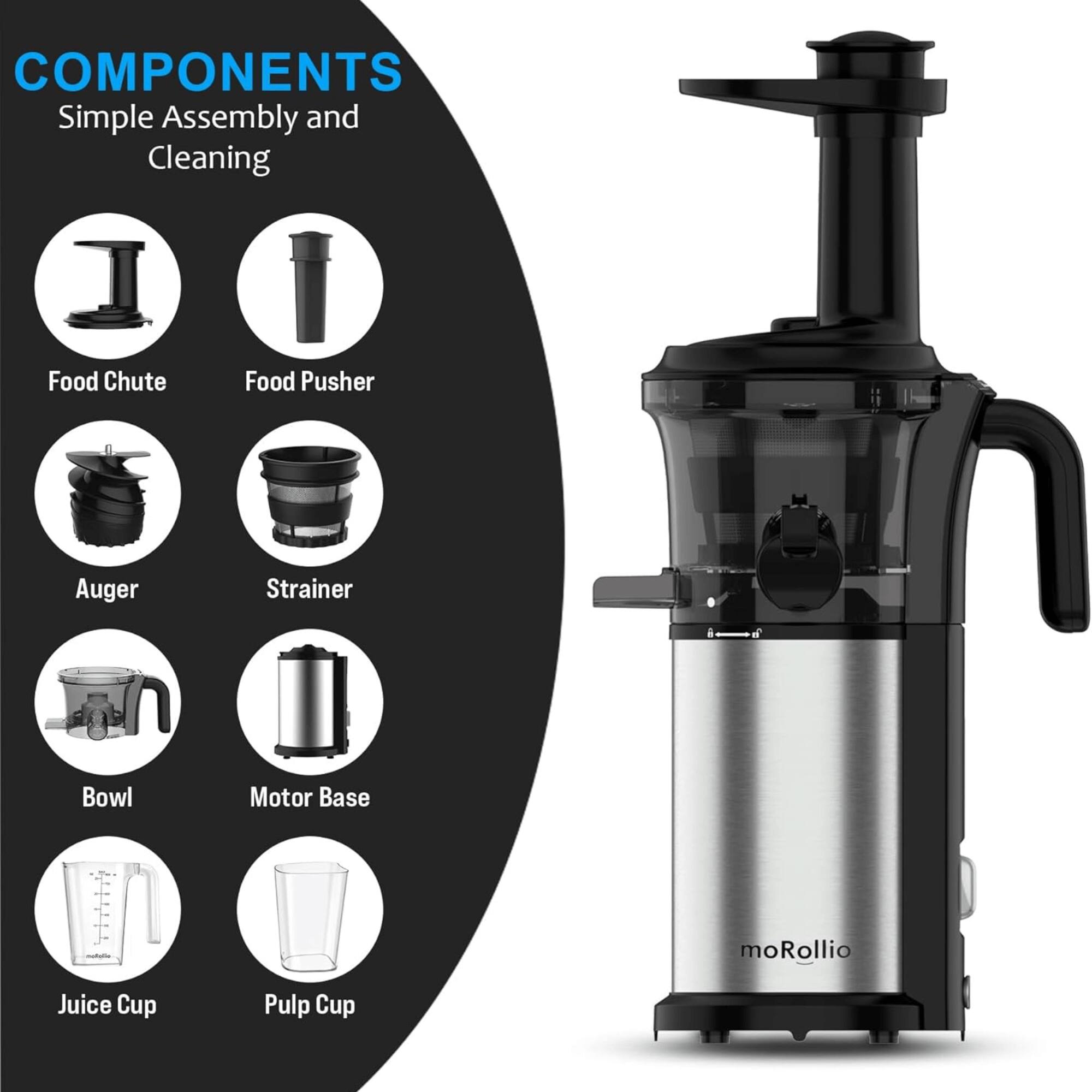 COMPONENTS  
Simple Assembly and Cleaning  
- Food Chute  
- Food Pusher  
- Auger  
- Strainer  
- Bowl  
- Motor Base  
- Juice Cup  
- Pulp Cup