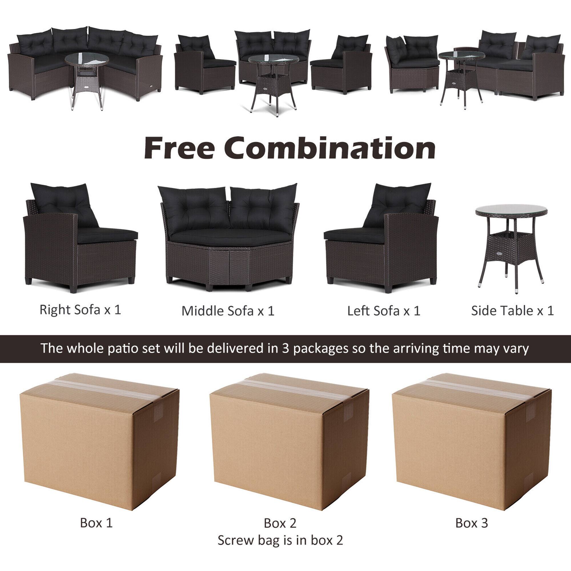 Free Combination
Right Sofa x 1
Middle Sofa x 1
Left Sofa x 1
Side Table x 1
The whole patio set will be delivered in 3 packages so the arriving time may vary
Box 1
Box 2
Screw bag is in box 2
Box 3
