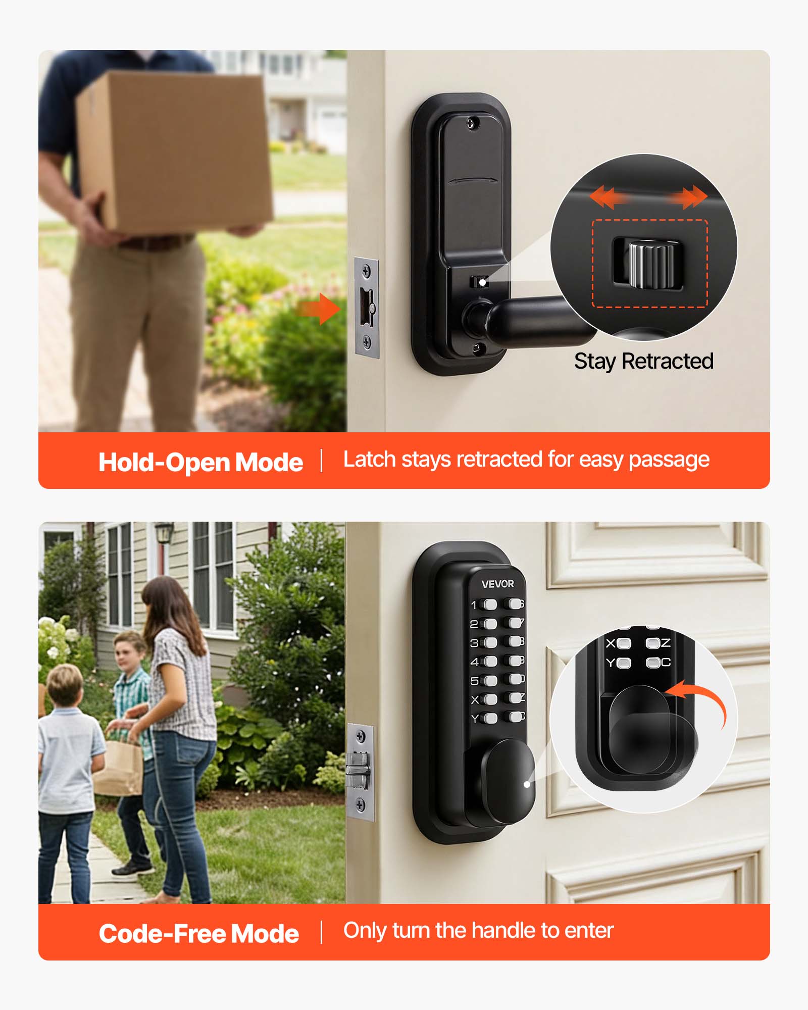 Stay Retracted Hold-Open Mode | Latch stays retracted for easy passage

Code-Free Mode | Only turn the handle to enter