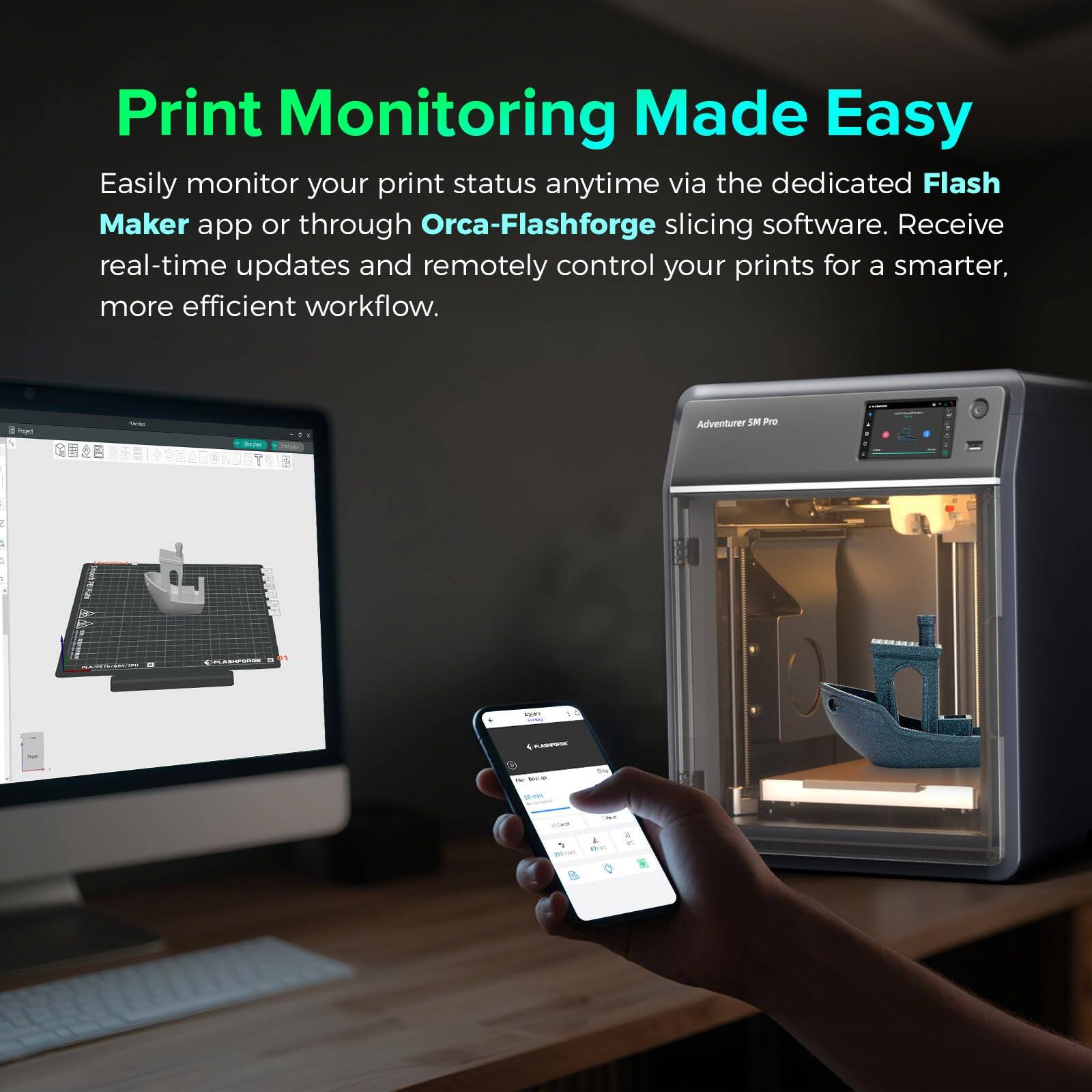 Print Monitoring Made Easy

Easily monitor your print status anytime via the dedicated Flash Maker app or through Orca-Flashforge slicing software. Receive real-time updates and remotely control your prints for a smarter, more efficient workflow.