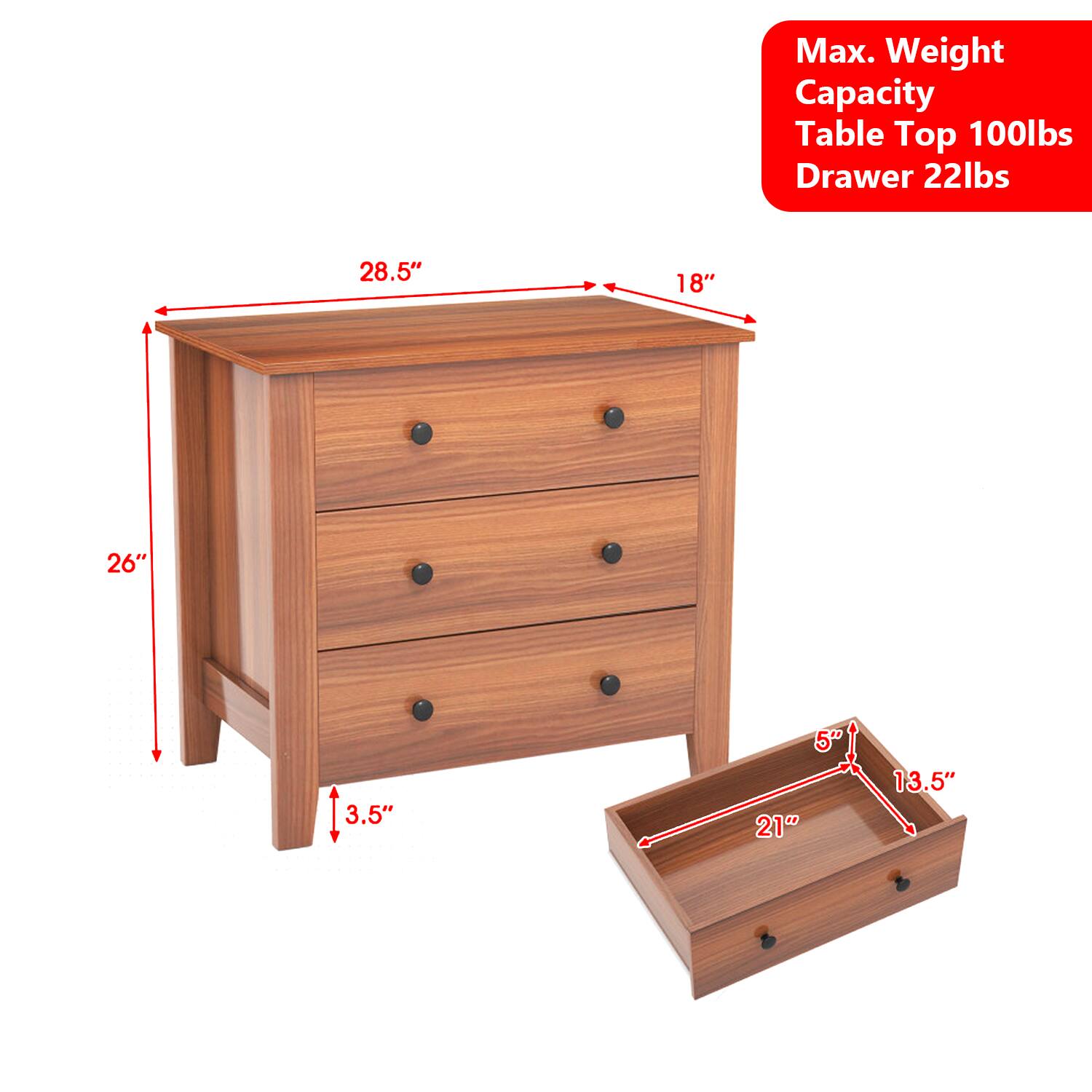 Max. Weight Capacity  
Table Top 100lbs  
Drawer 22lbs  

Dimensions:  
28.5" x 18" x 26"  
3.5" x 5" x 21" x 13.5"
