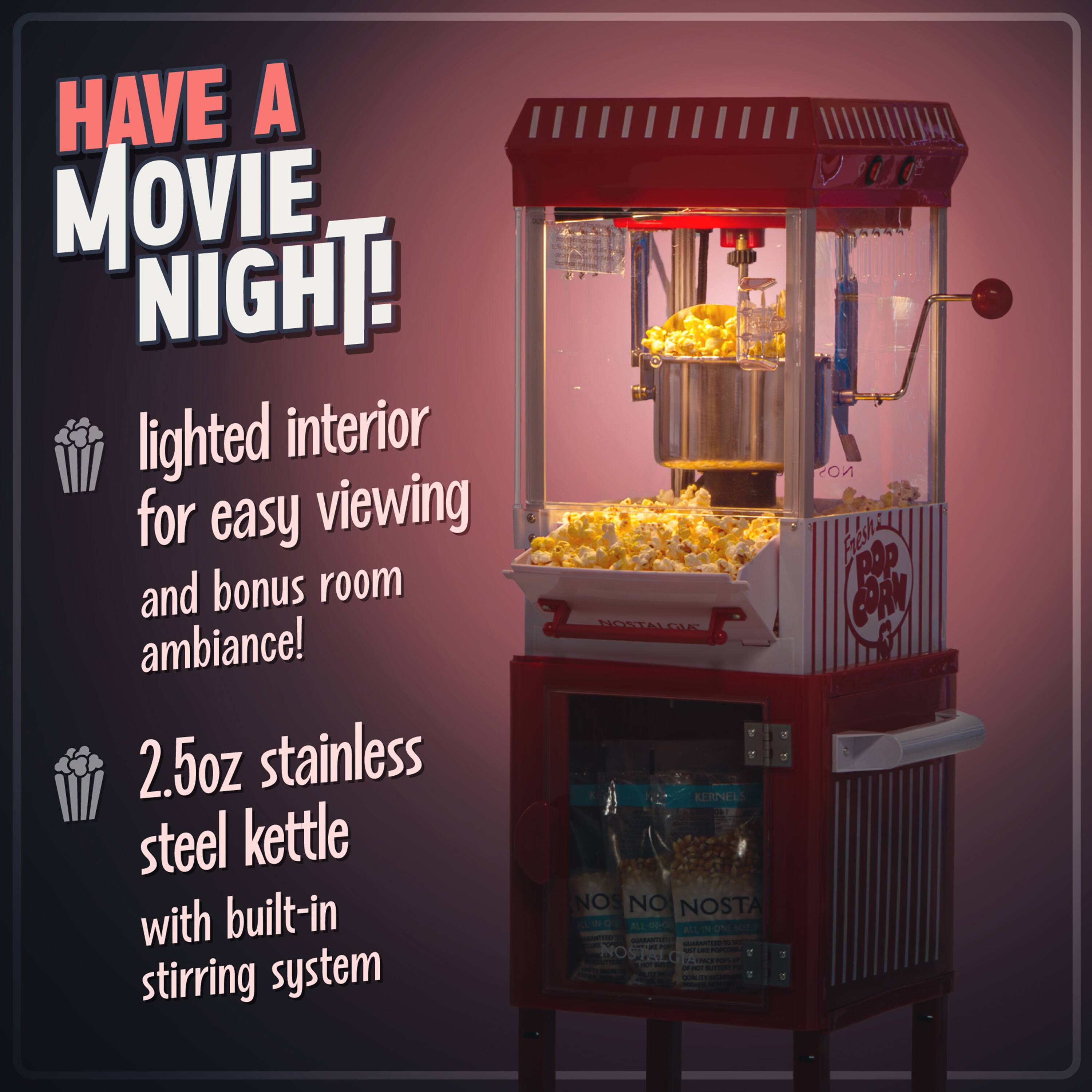 HAVE A MOVIE NIGHT!  
lighted interior for easy viewing and bonus room ambiance!  
2.5oz stainless steel kettle with built-in stirring system