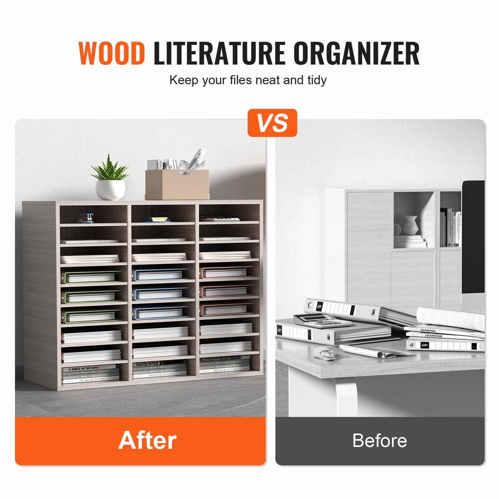 WOOD LITERATURE ORGANIZER  
Keep your files neat and tidy  

After  
Before  

VS