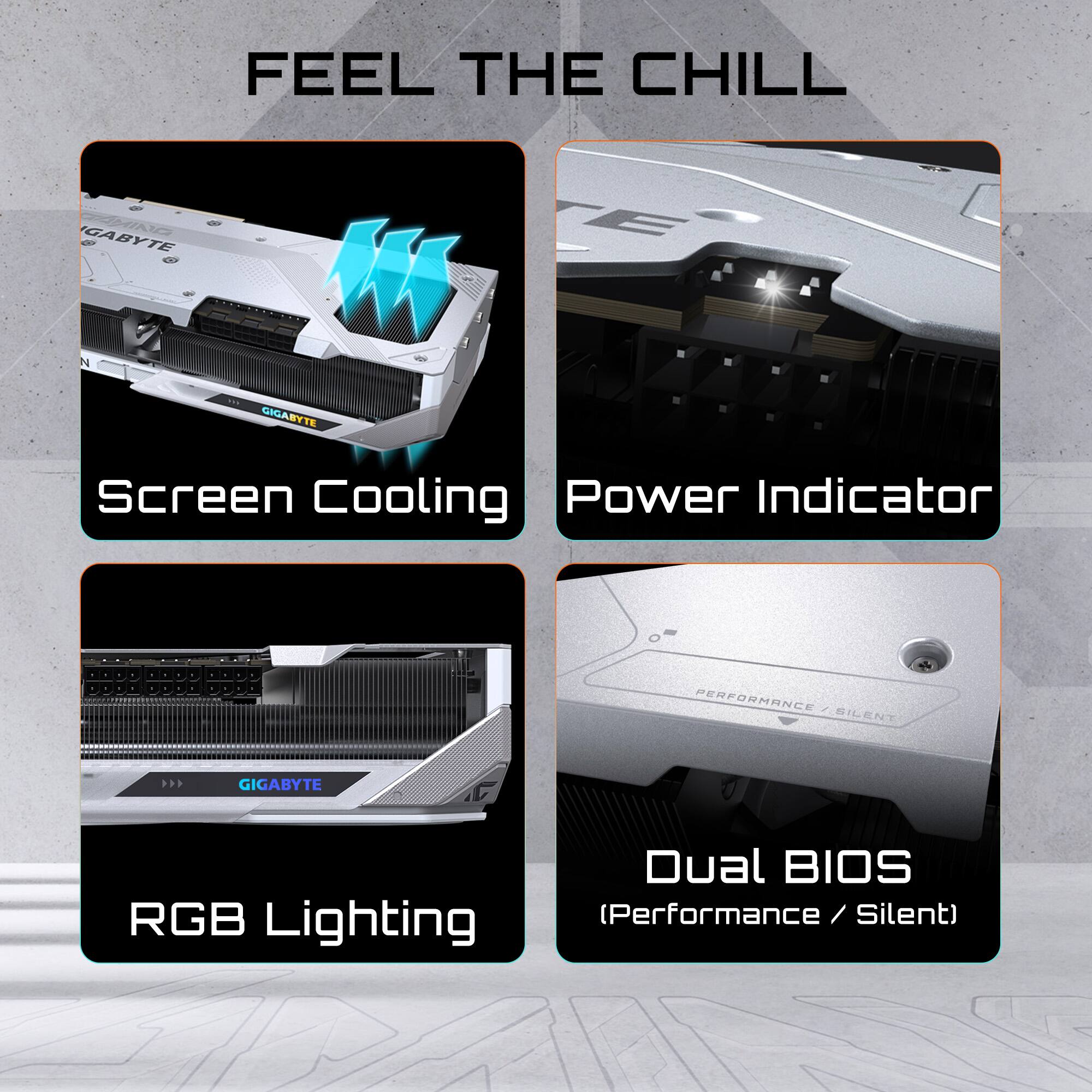 FEEL THE CHILL

- Screen Cooling
- Power Indicator
- RGB Lighting
- Dual BIOS (Performance / Silent)