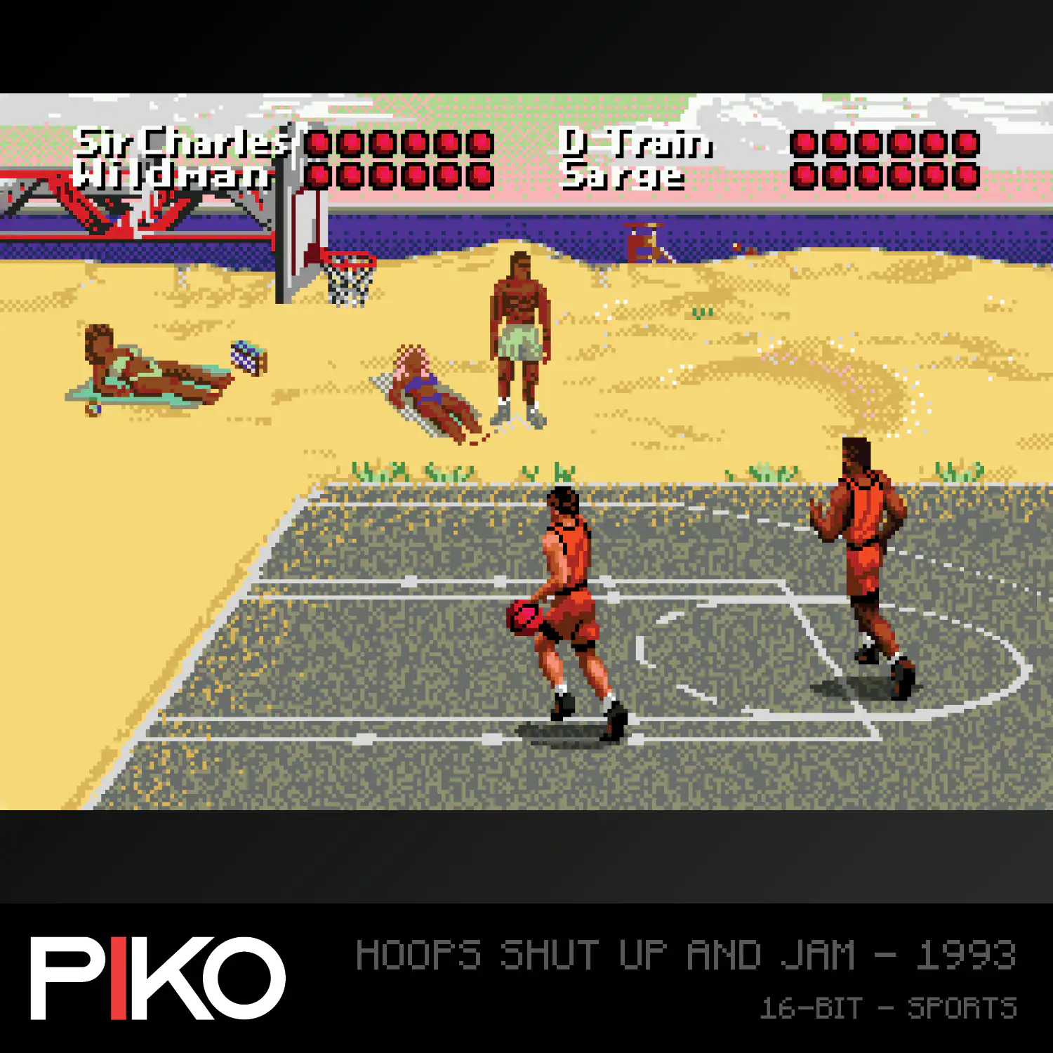 Sir Charles Wildman  
D-Train Sarge  

Hoops Shut Up and Jam - 1993  
Piko 16-Bit - Sports