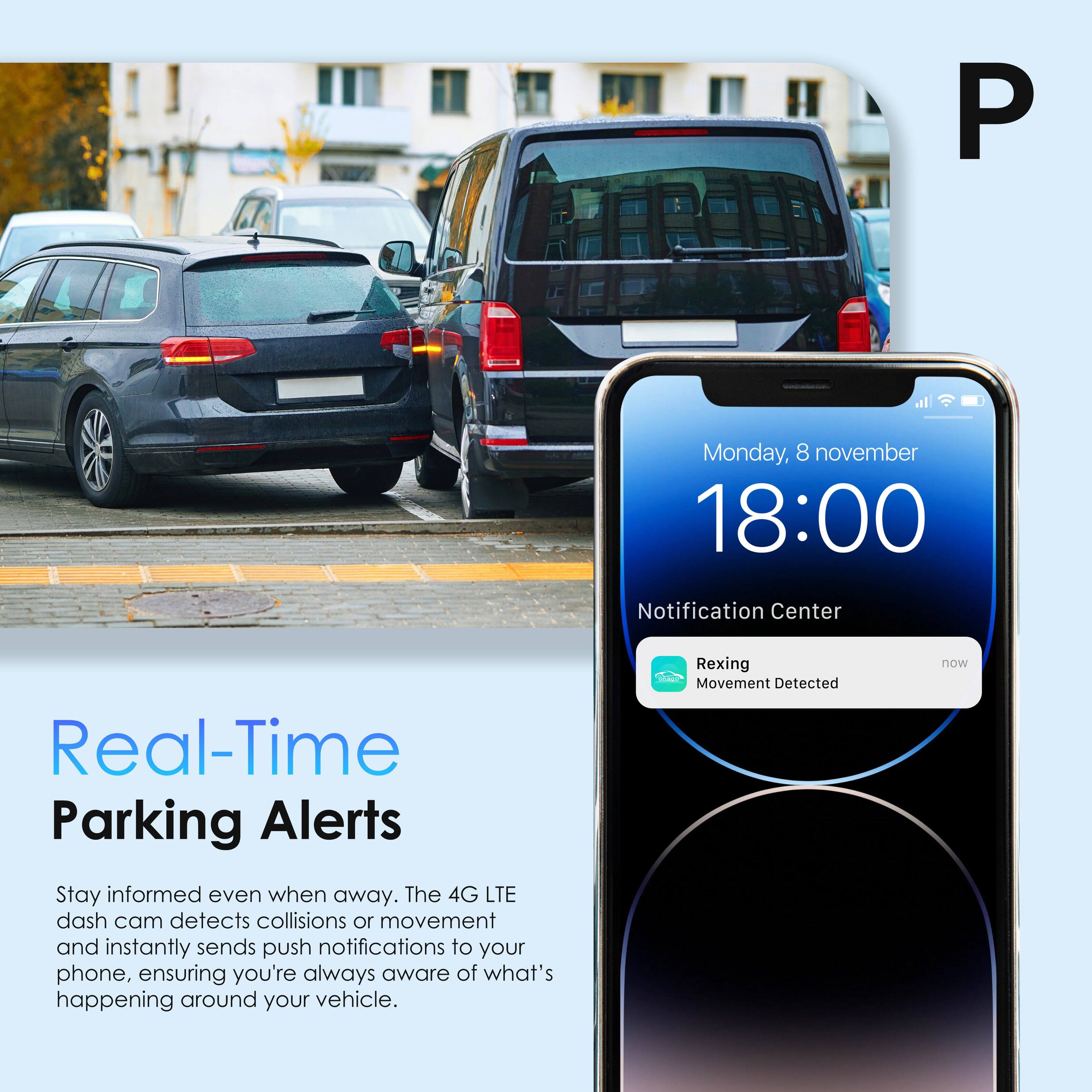 Real-Time Parking Alerts Stay informed even when away. The 4G LTE dash cam detects collisions or movement and instantly sends push notifications to your phone, ensuring you're always aware of what's happening around your vehicle. Rexing Movement Detected.