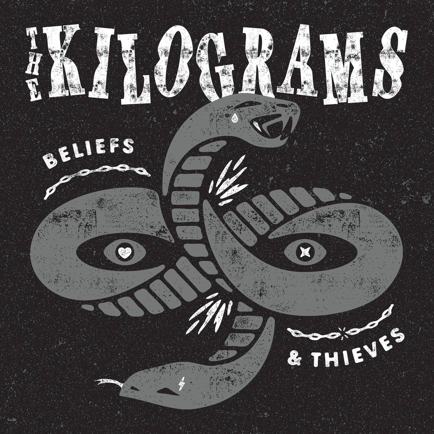The Kilograms  
Beliefs & Thieves