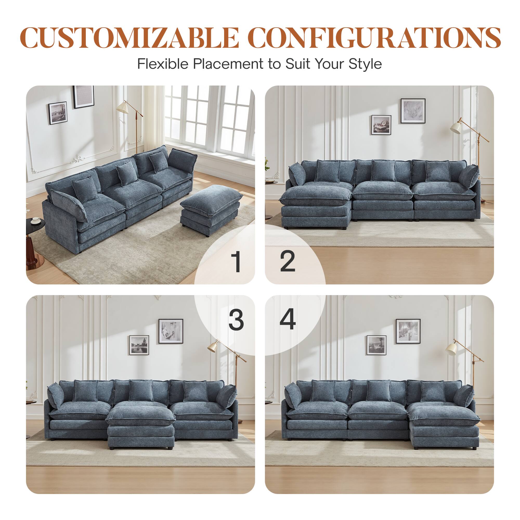 CUSTOMIZABLE CONFIGURATIONS  
Flexible Placement to Suit Your Style  

1  
2  
3  
4