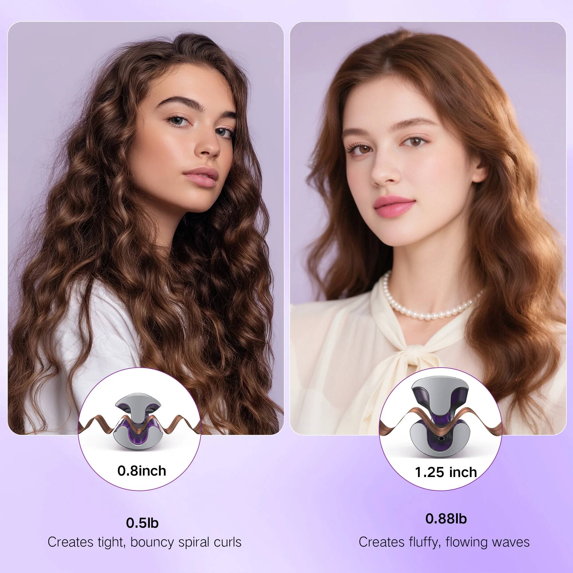 0.8 inch  
0.5 lb  
Creates tight, bouncy spiral curls  

1.25 inch  
0.88 lb  
Creates fluffy, flowing waves