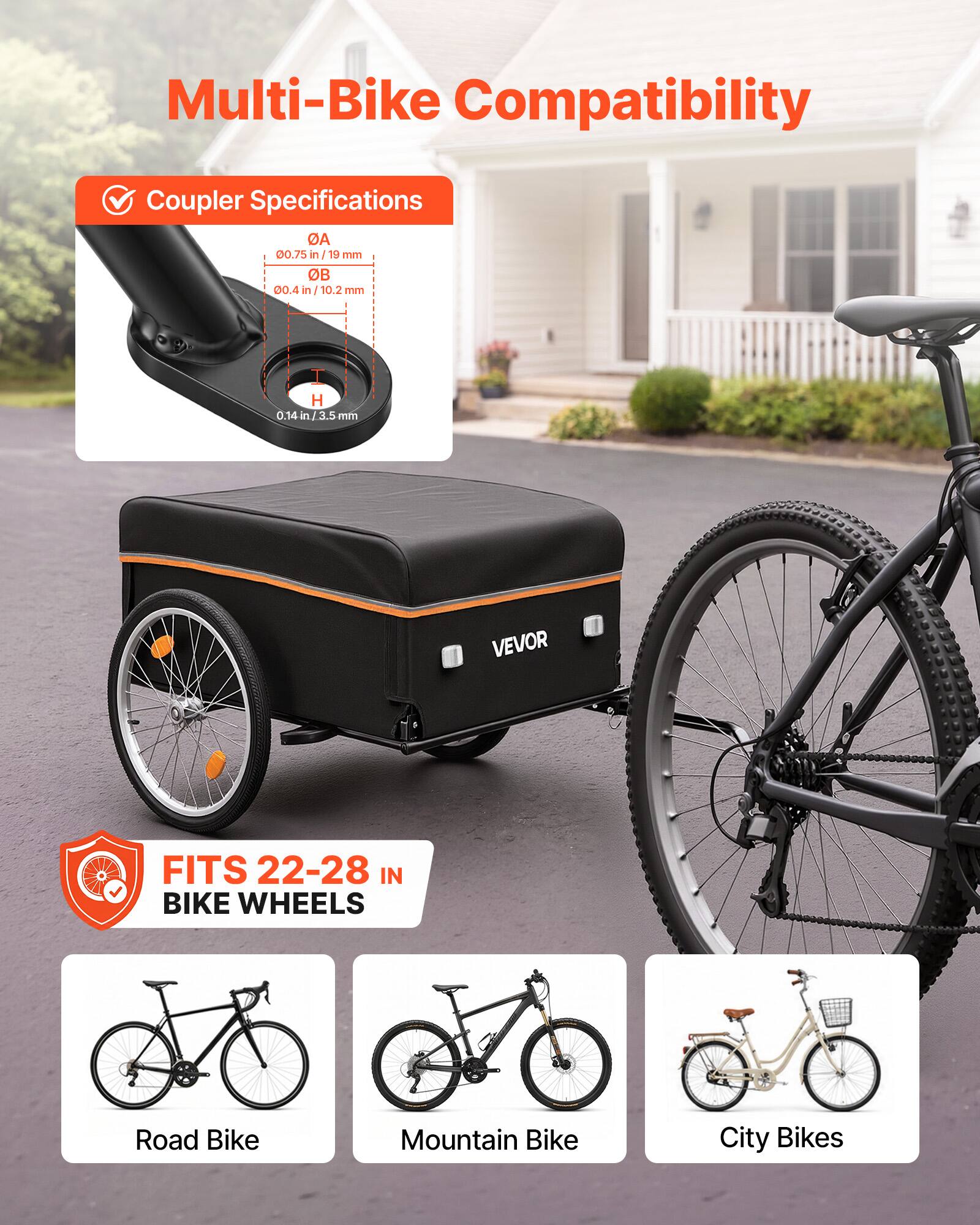 Multi-Bike Compatibility

Coupler Specifications
OA 30.75 in/19 mm
OB 00.4 in/10.2 mm
H 0.14 in/3.5 mm

FITS 22-28 IN BIKE WHEELS

Road Bike
Mountain Bike
City Bikes