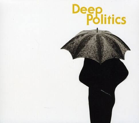 Deep Politics