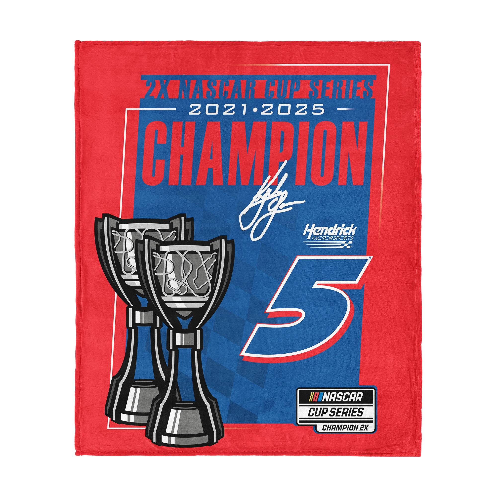 2X NASCAR CUP SERIES 2021-2025 CHAMPION  
Hendrick Motorsports  
5  
NASCAR CUP SERIES CHAMPION 2X