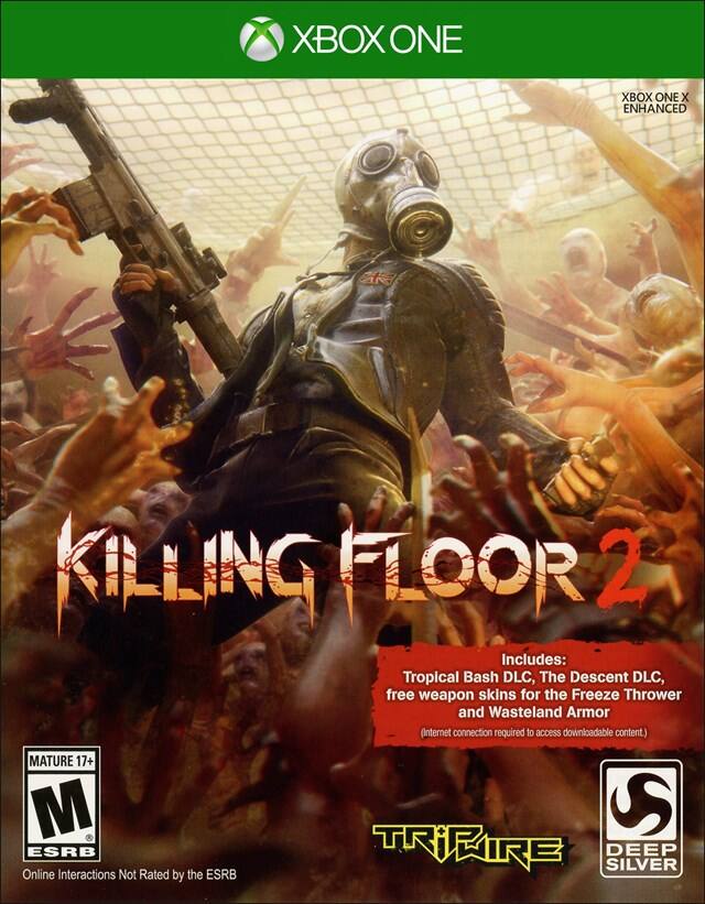 XBOX ONE  
XBOX ONE X ENHANCED  

KILLING FLOOR 2  

Includes:  
Tropical Bash DLC, The Descent DLC, free weapon skins for the Freeze Thrower and Wasteland Armor  
(Internet connection required to access downloadable content.)  

MATURE 17+  
M ESRB  
Online Interactions Not Rated by the ESRB  

TRIFIRE  
DEEP SILVER