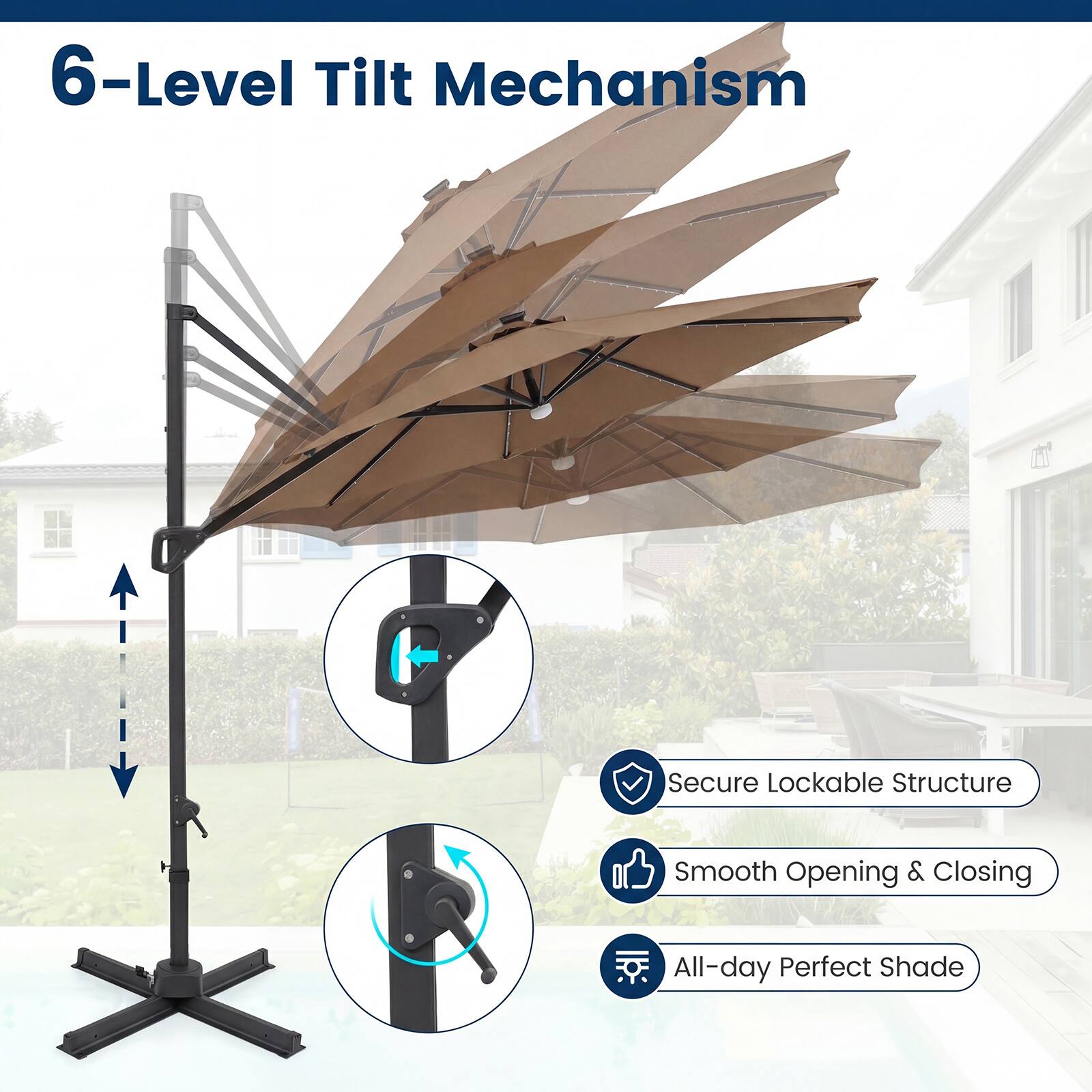 6-Level Tilt Mechanism  
Secure Lockable Structure  
Smooth Opening & Closing  
All-day Perfect Shade