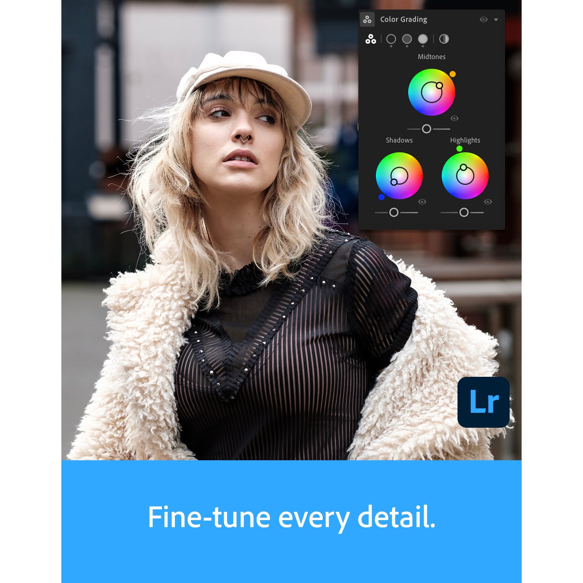 Color Grading - Fine-tune every detail.